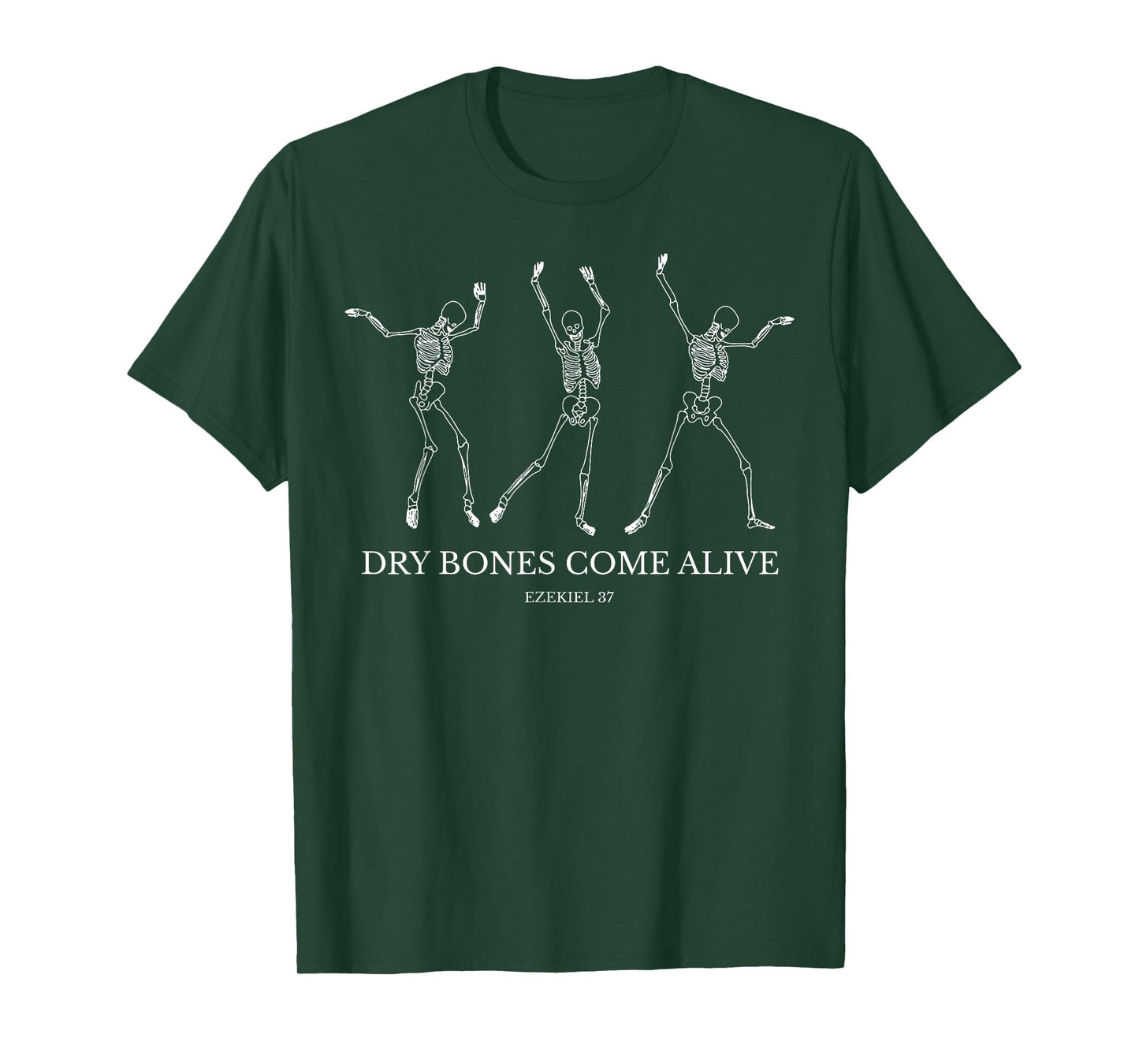 Dry Bones Come Alive Funny Skeleton Dancing T-Shirt