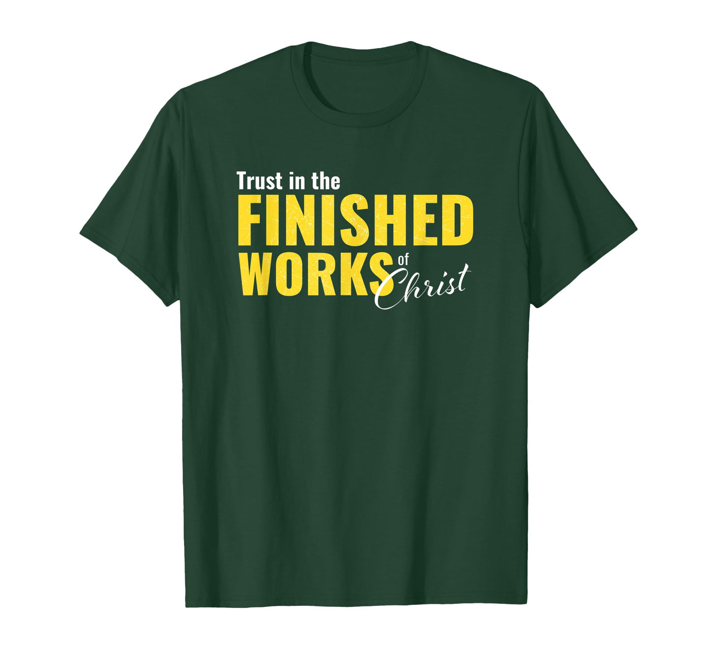Trust in the Finished Works of Christ Christian Double-Sided T-Shirt