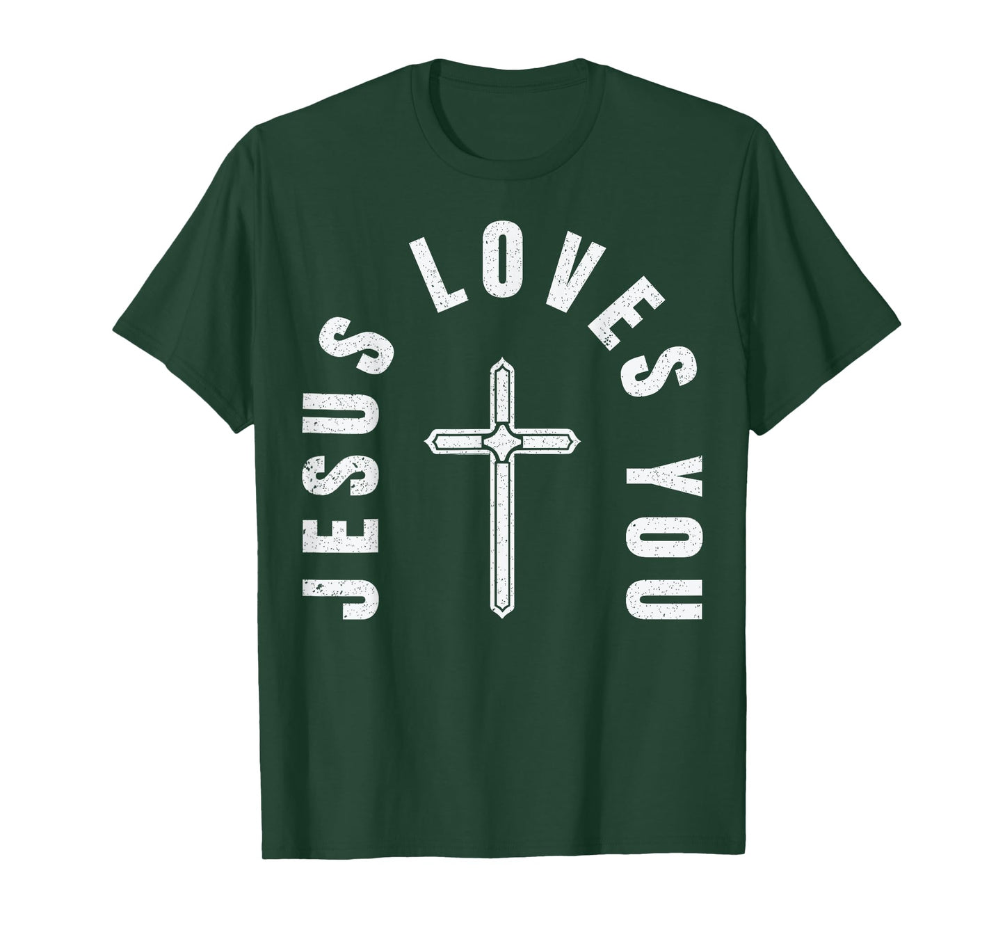 Jesus Loves You Christian Faith T-Shirt