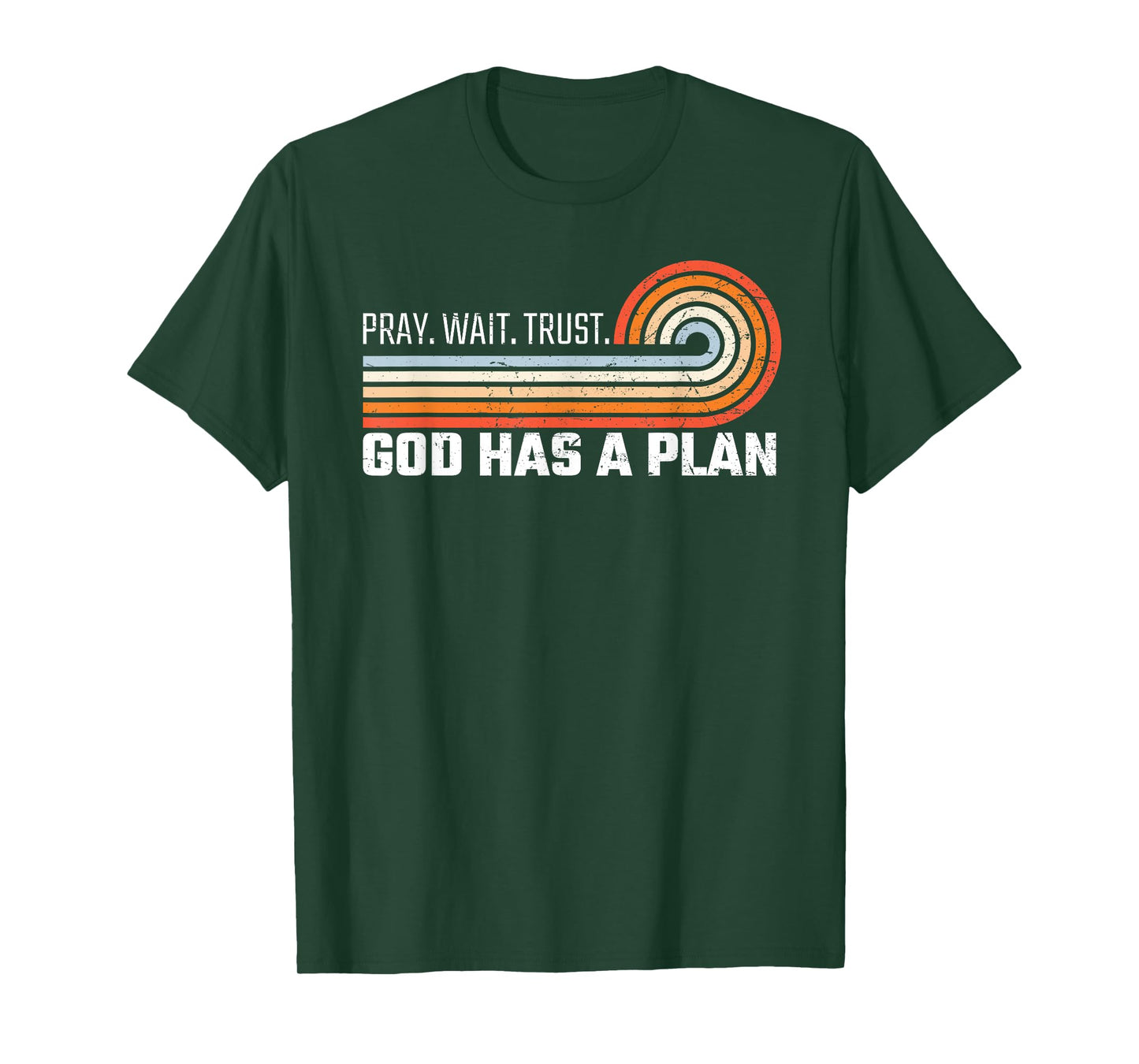Pray Wait Trust God Has A Plan Vintage Christian T-Shirt