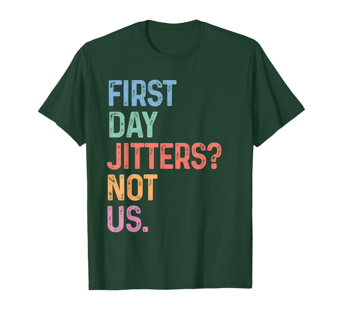 First Day Jitters Not Us Funny Back To School Gen Z Meme T-Shirt