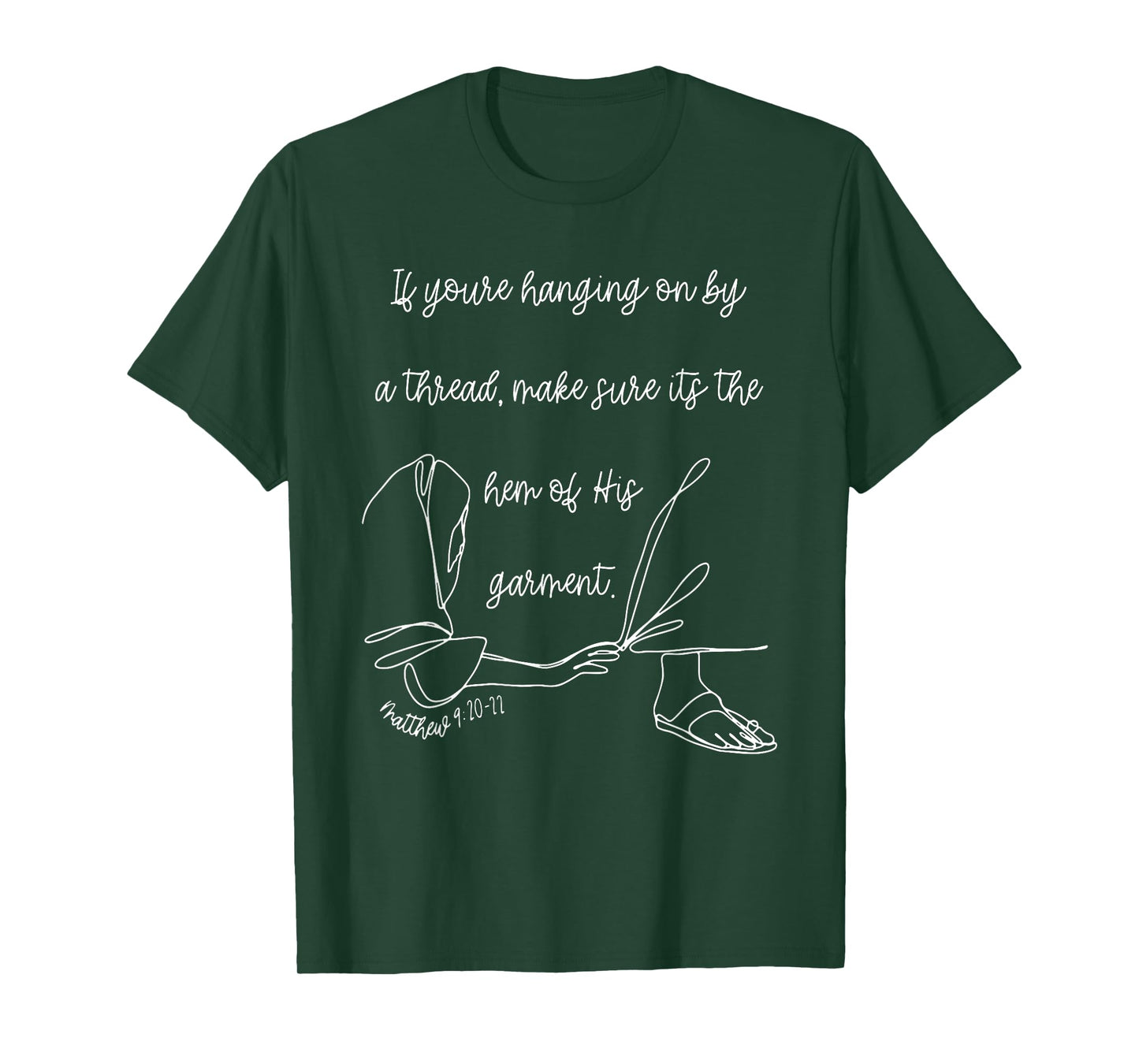 If You are Hanging On By A Thread Make Sure Its The Hem T-Shirt