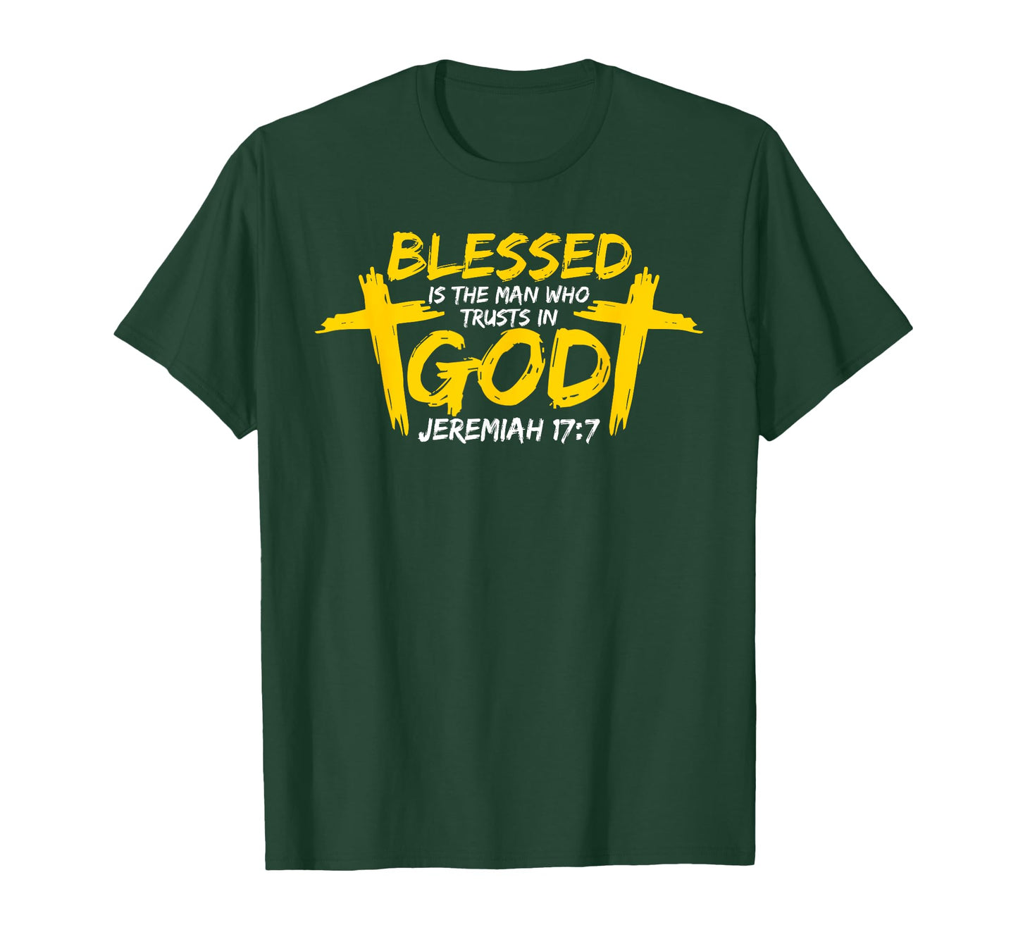 Blessed is the man who trusts in god - Christian faith T-Shirt