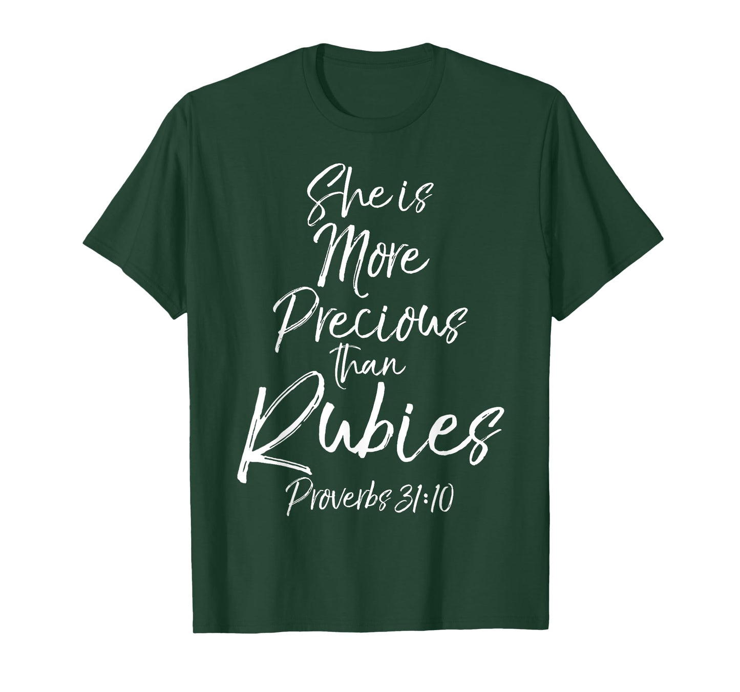 Bible Verse She is More Precious than Rubies Proverbs 31:10 T-Shirt