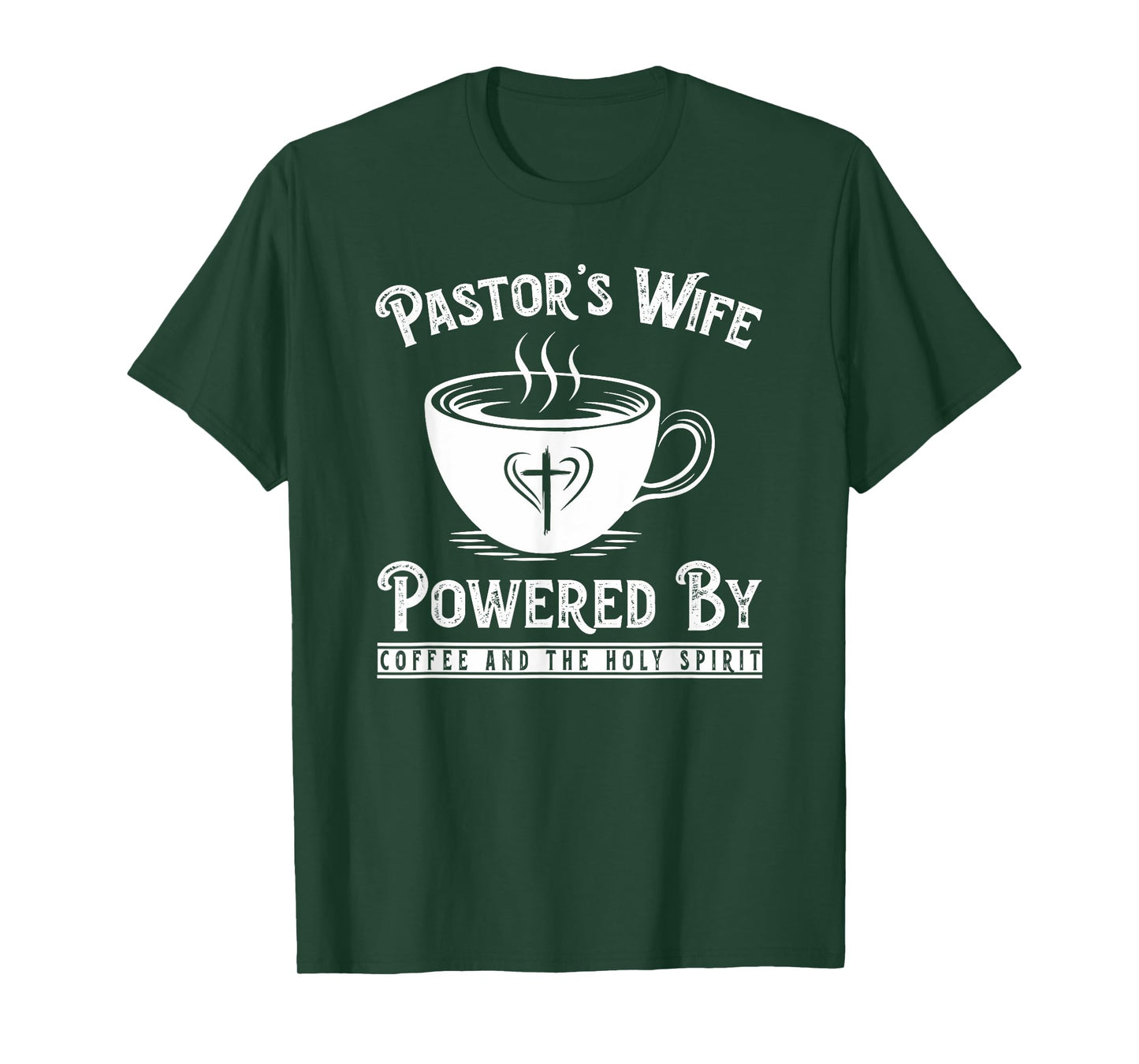 Pastor's Wife Powered by Coffee and The Holy Spirit T-Shirt