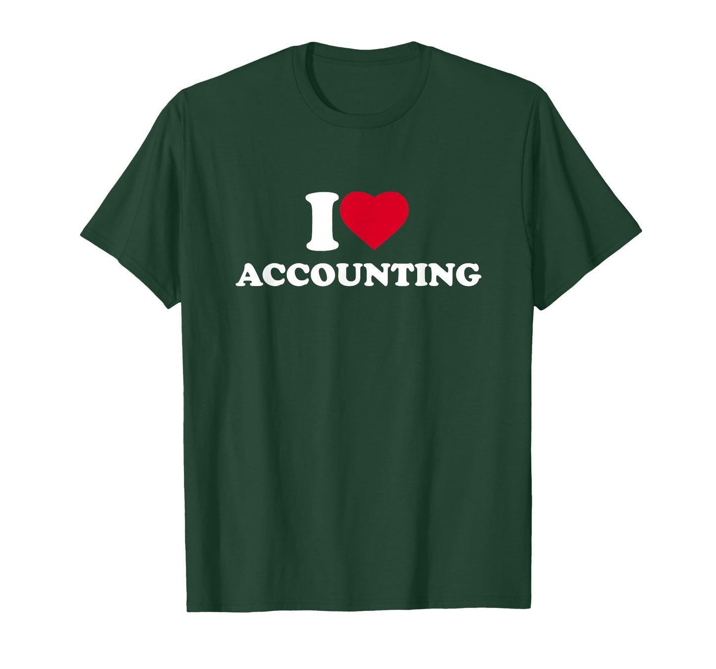 I Love Accounting I Heart Accounting Lover CPA Accountant T-Shirt