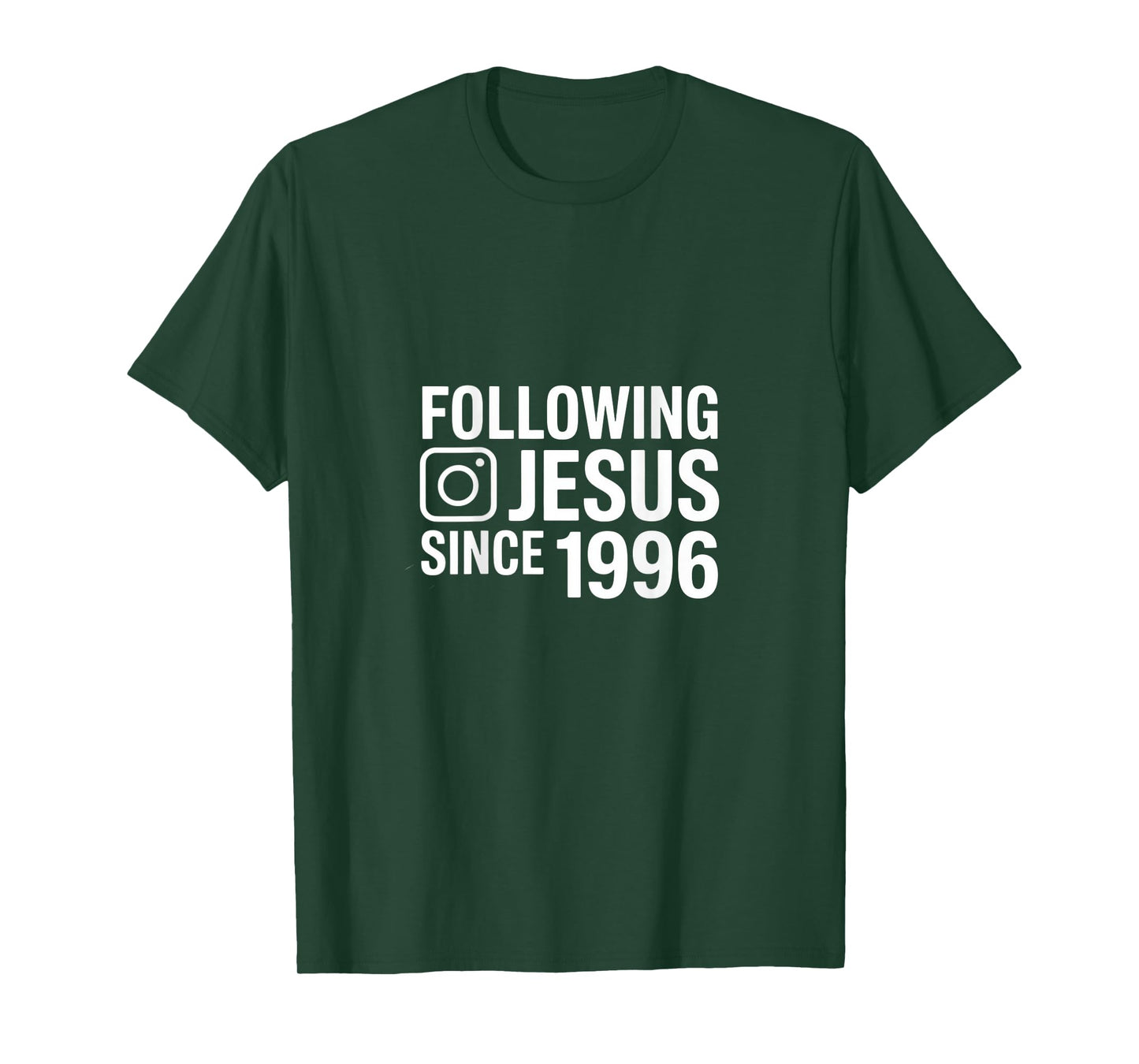 Following Jesus Since 1996 Inspirational T-Shirt