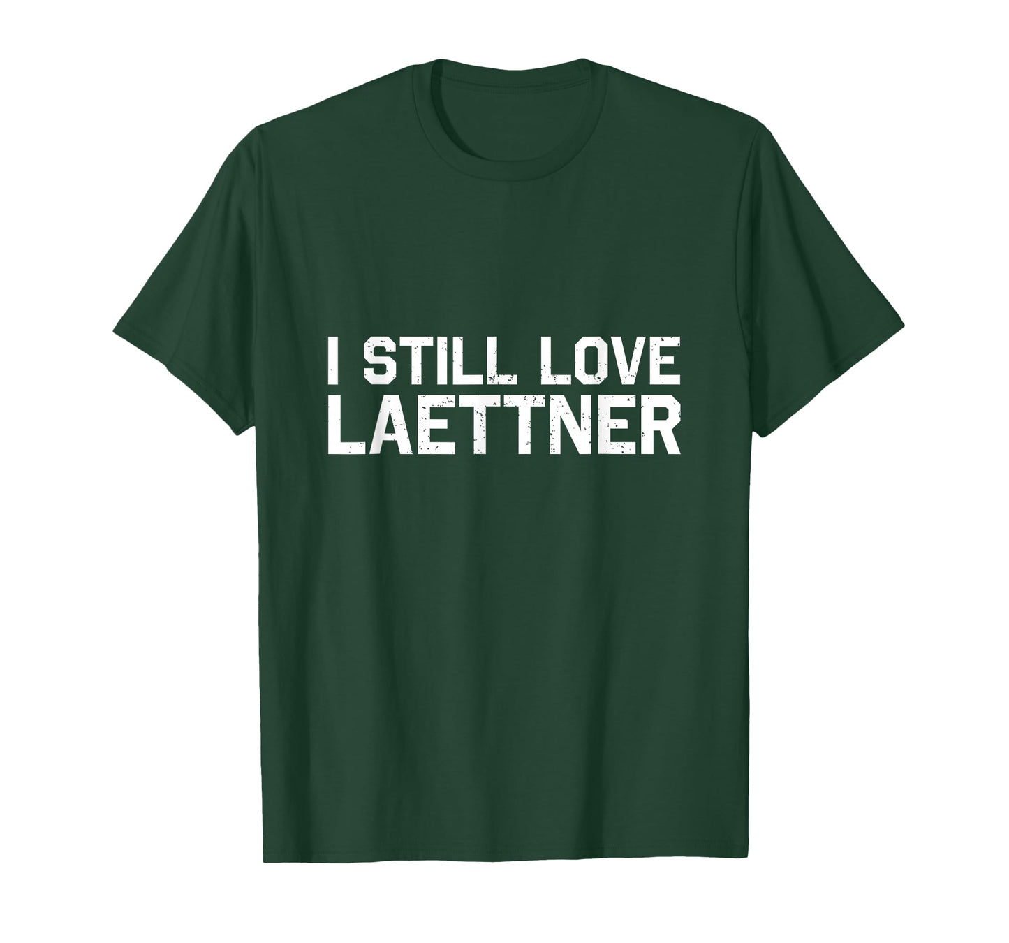 I Still Love Laettner Tee - Funny Basketball Fan Design T-Shirt