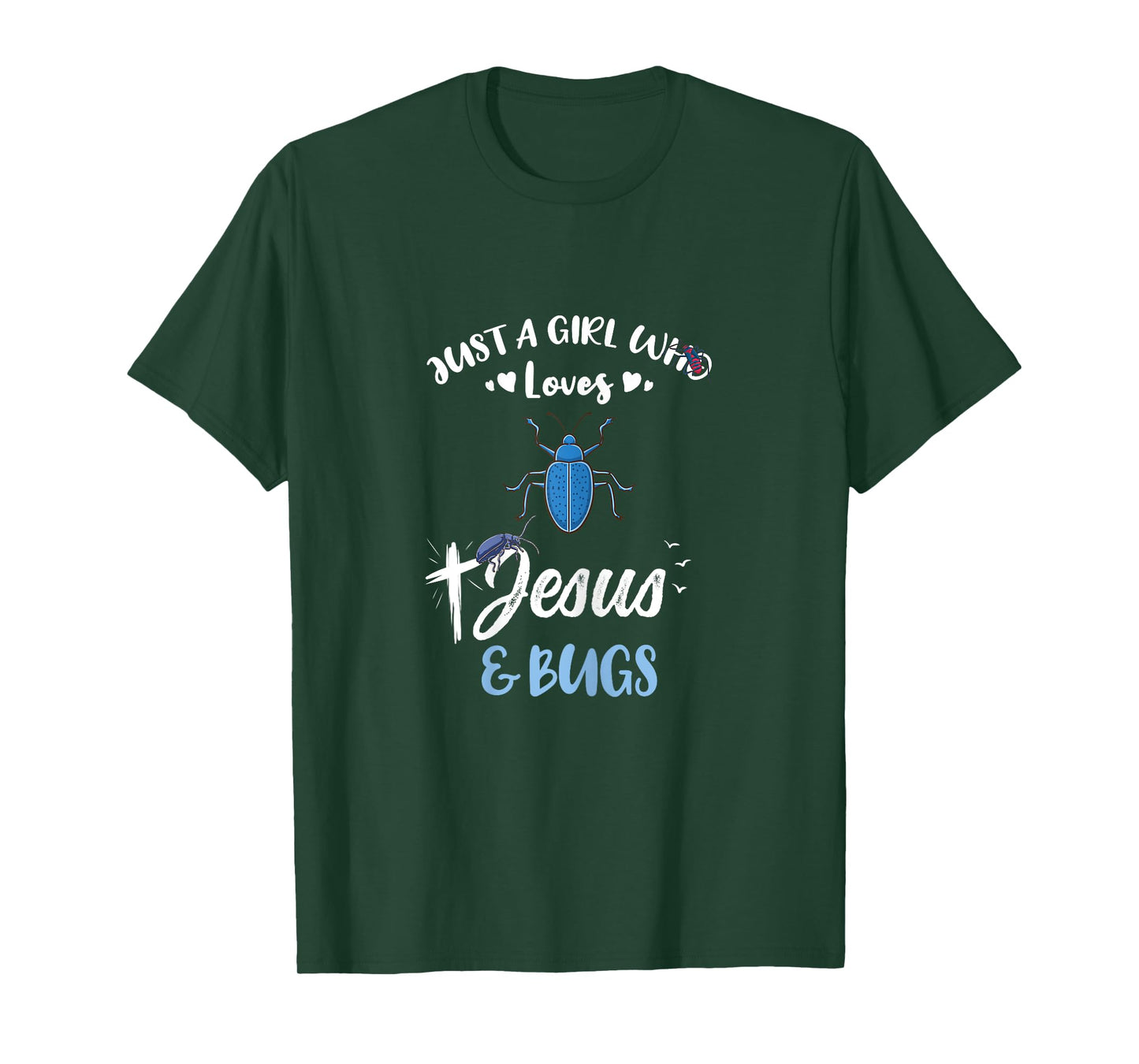 Just A Girl Who Loves Jesus And Bugs T-Shirt