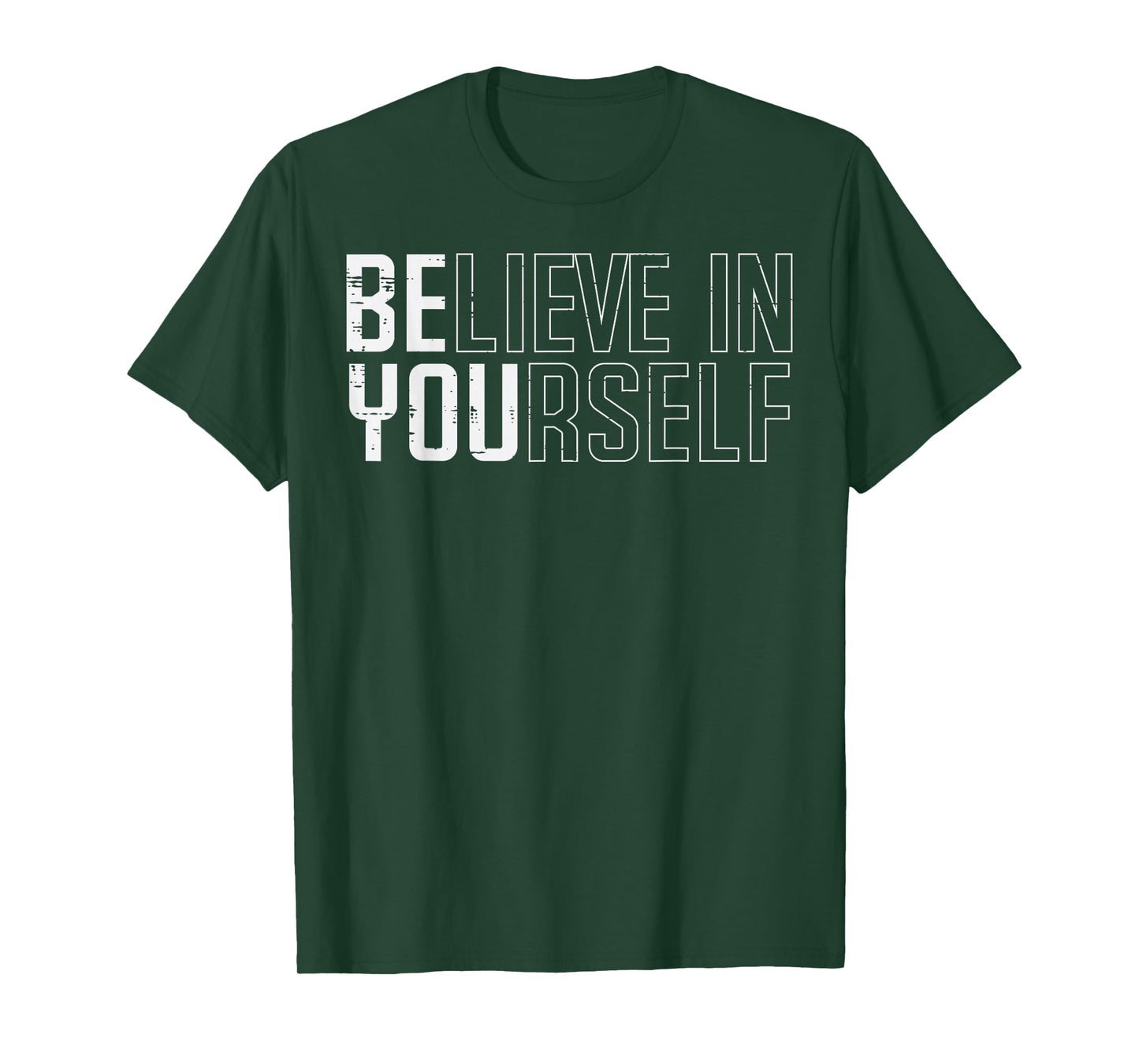 Be You Believe in Yourself Motivational Quote Men Women Kids T-Shirt