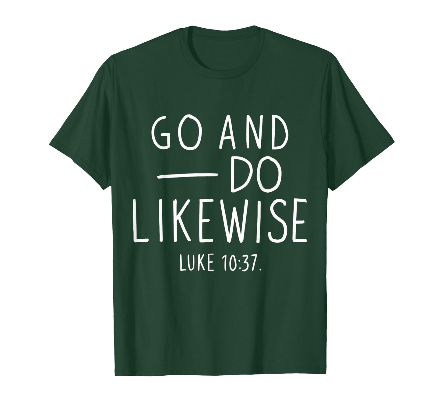 Go and Do Likewise Good Samaritan Jesus Parable Christian T-Shirt