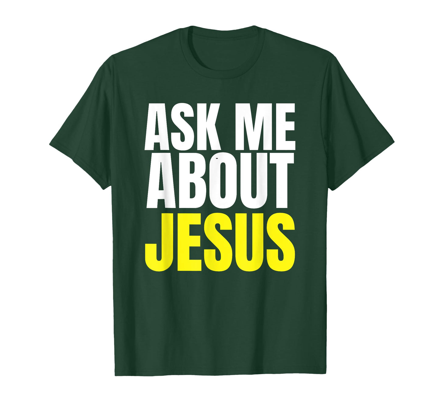 Ask Me About JESUS Shirt Christian Evangelism Christ N Grind T-Shirt