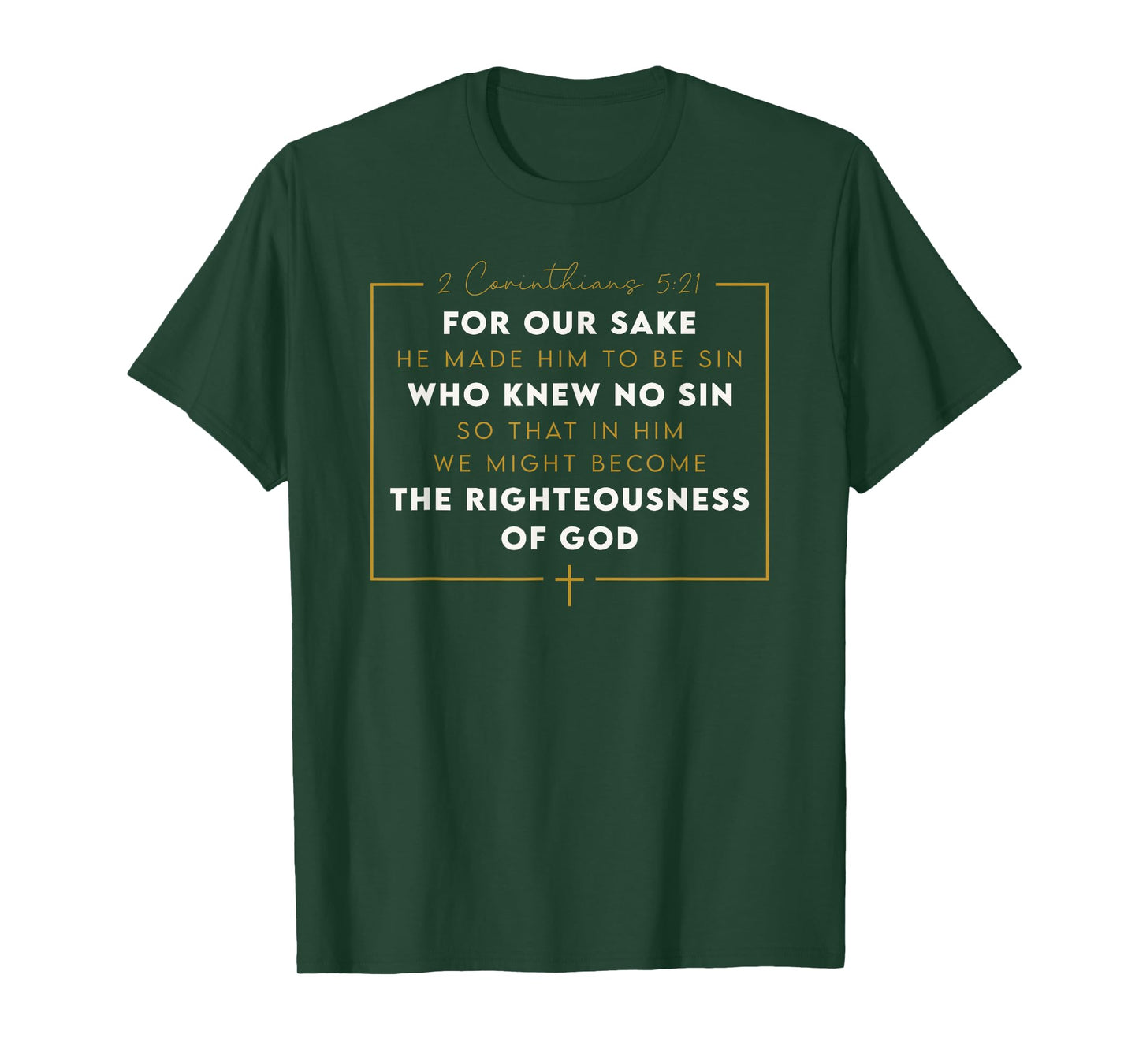 2 Corinthians 5:21 Christian Bible Verse Jesus Christ T-Shirt