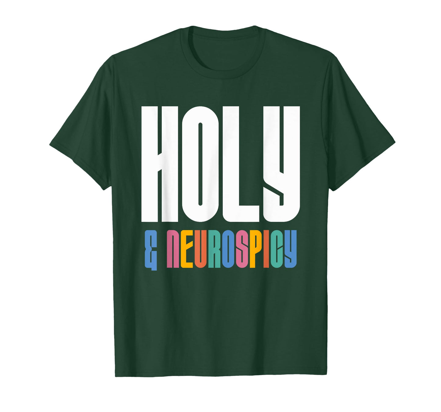 Holy and Neurospicy Christian Neurodivergent Support Dk T-Shirt