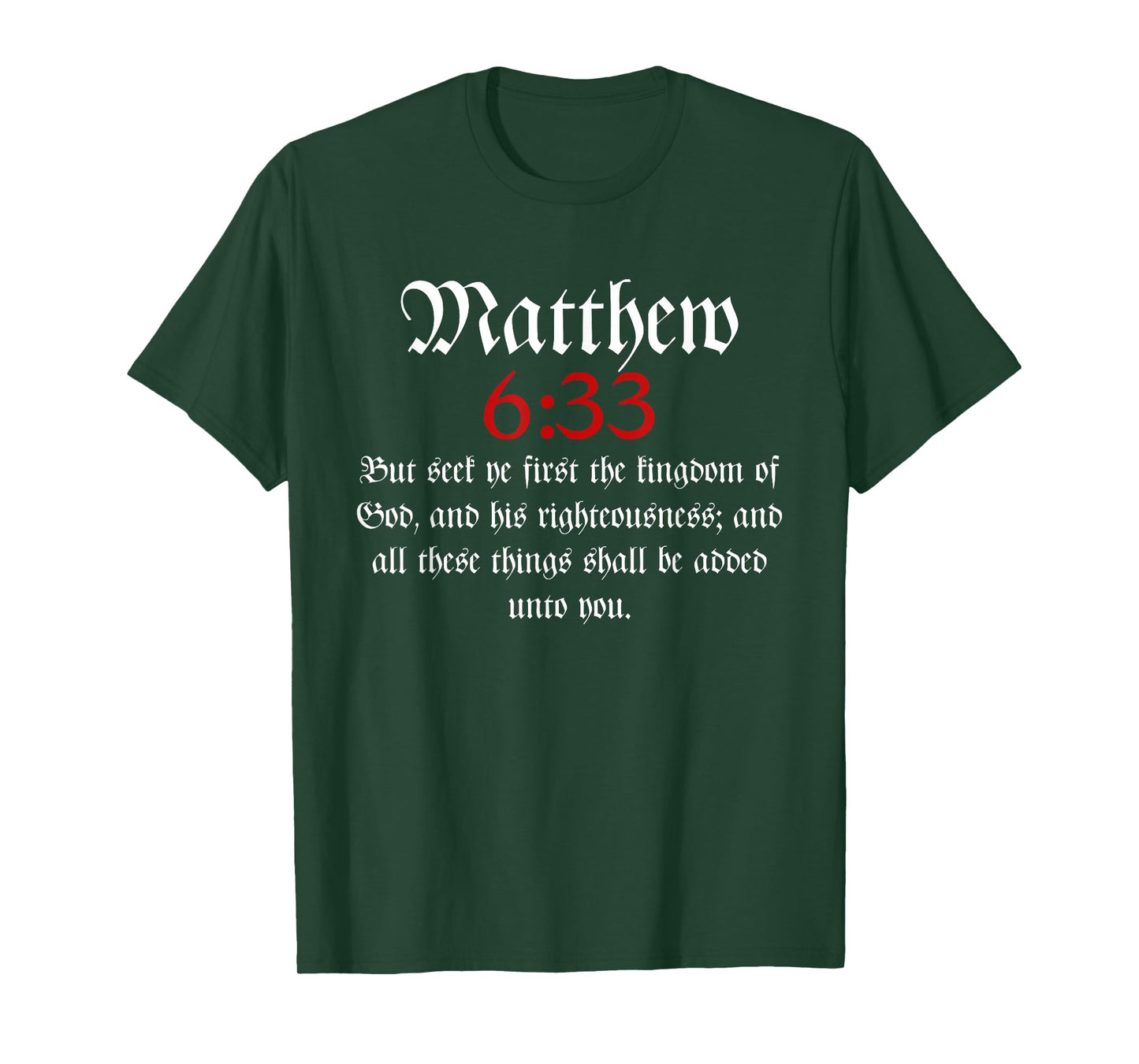 Matthew 6:33 | Christian Bible Verse T-Shirt