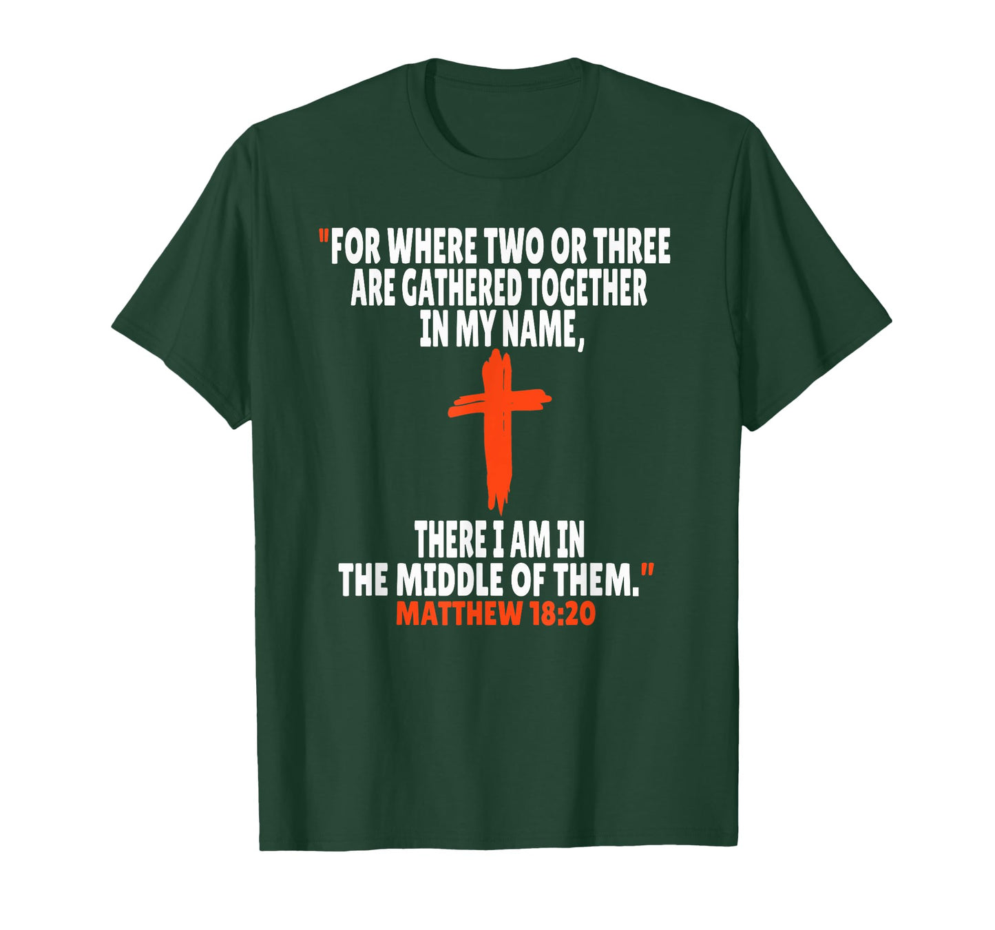 Matthew 18:20 Bible Verses Scripture T-Shirt