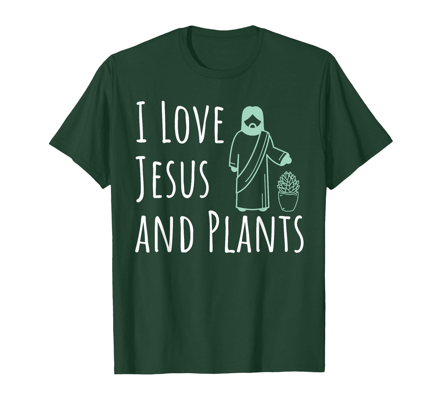 I Love Jesus And Plants Funny Novelty Gardening T-Shirt