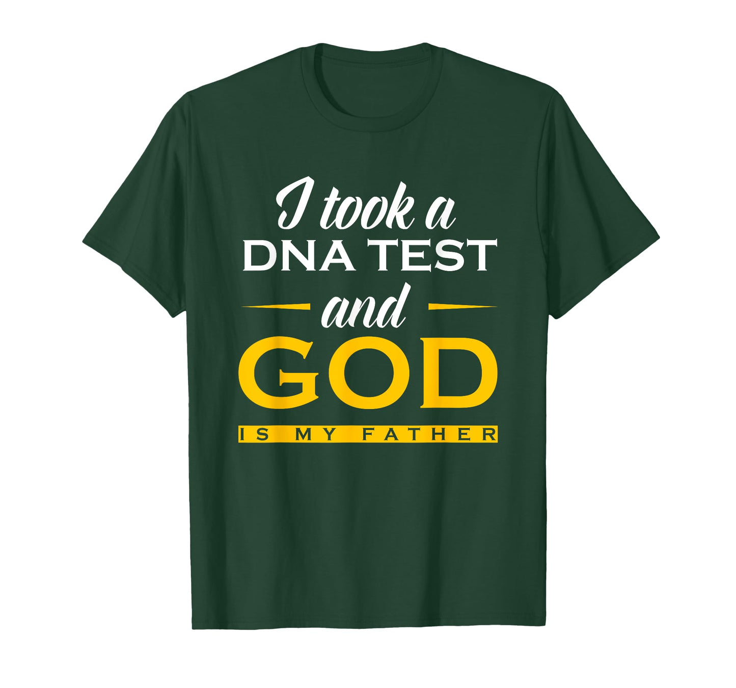 Funny I Took A DNA Test God Is My Father Jesus Christian T-Shirt