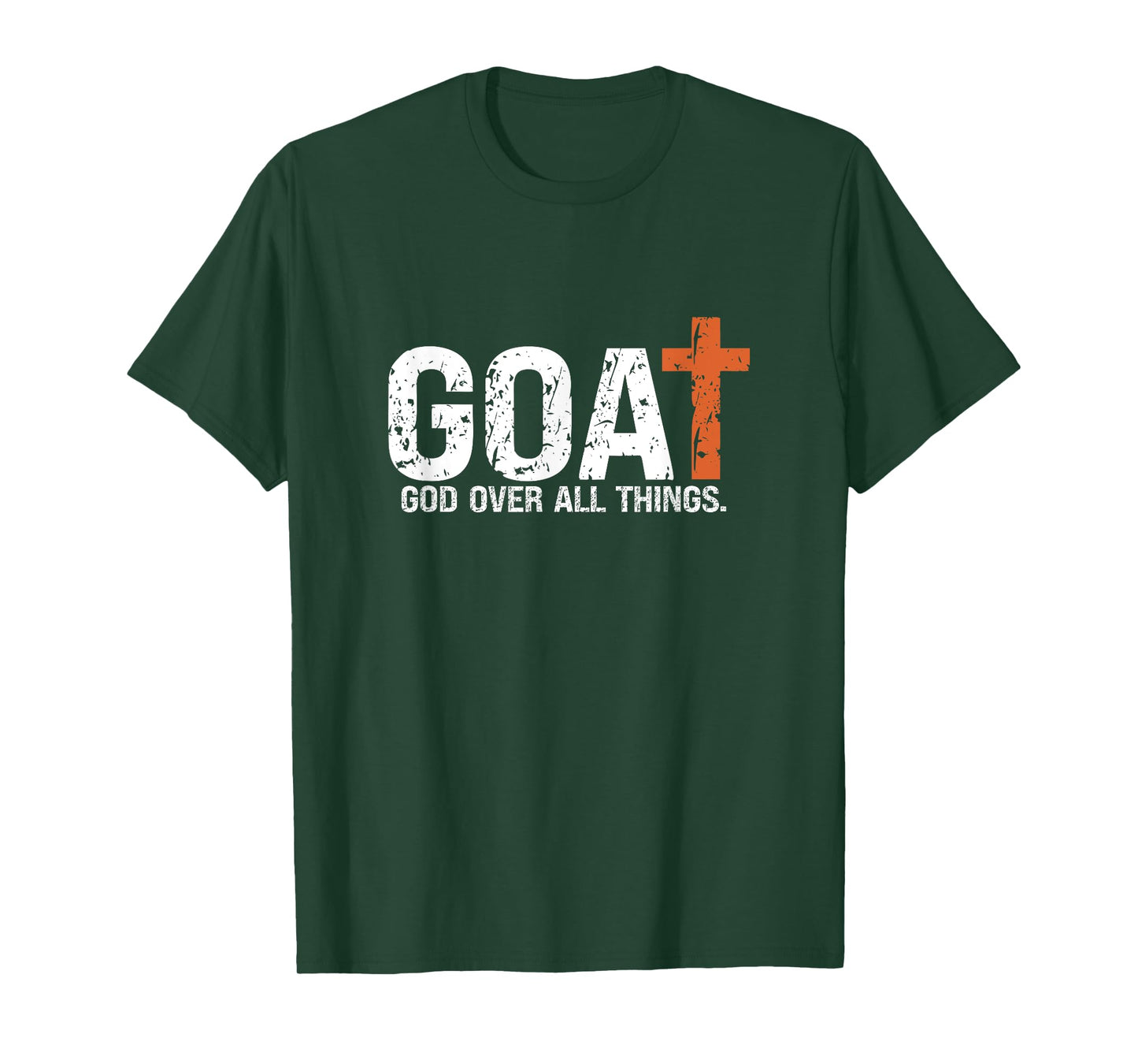 God over all things. Jesus first greatest of all T-Shirt