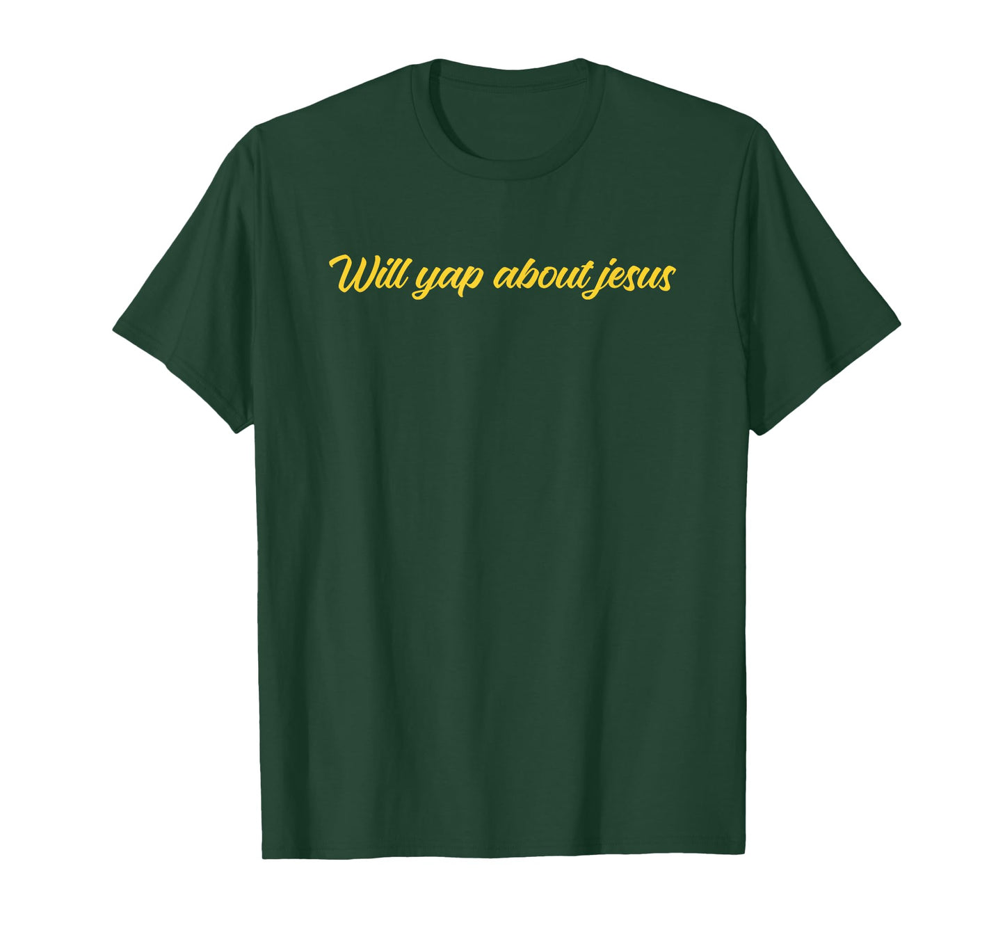 Will Yap About Jesus Christ Design T-Shirt