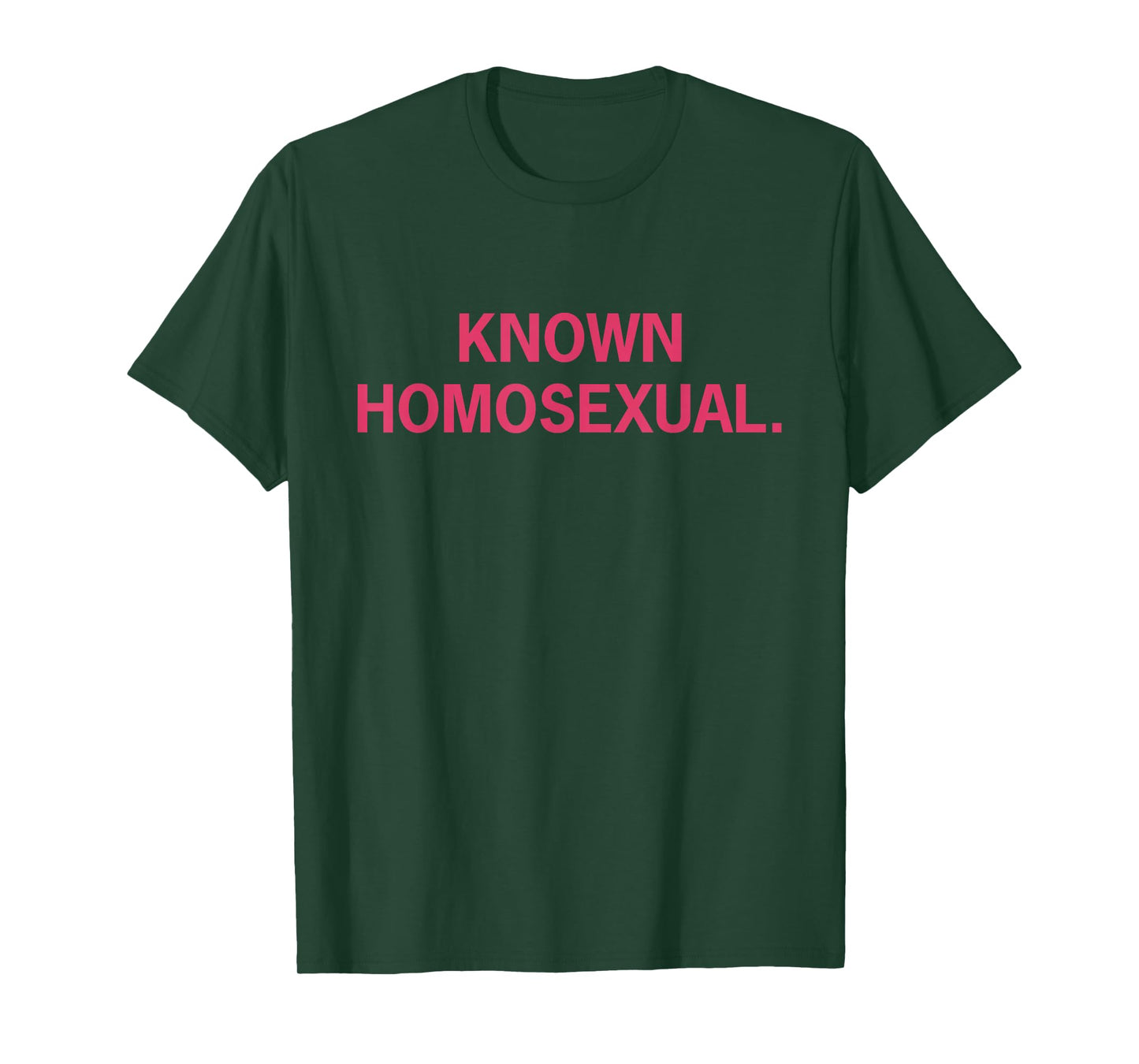 Known Homosexual Funny LGBTQ Pride T-Shirt