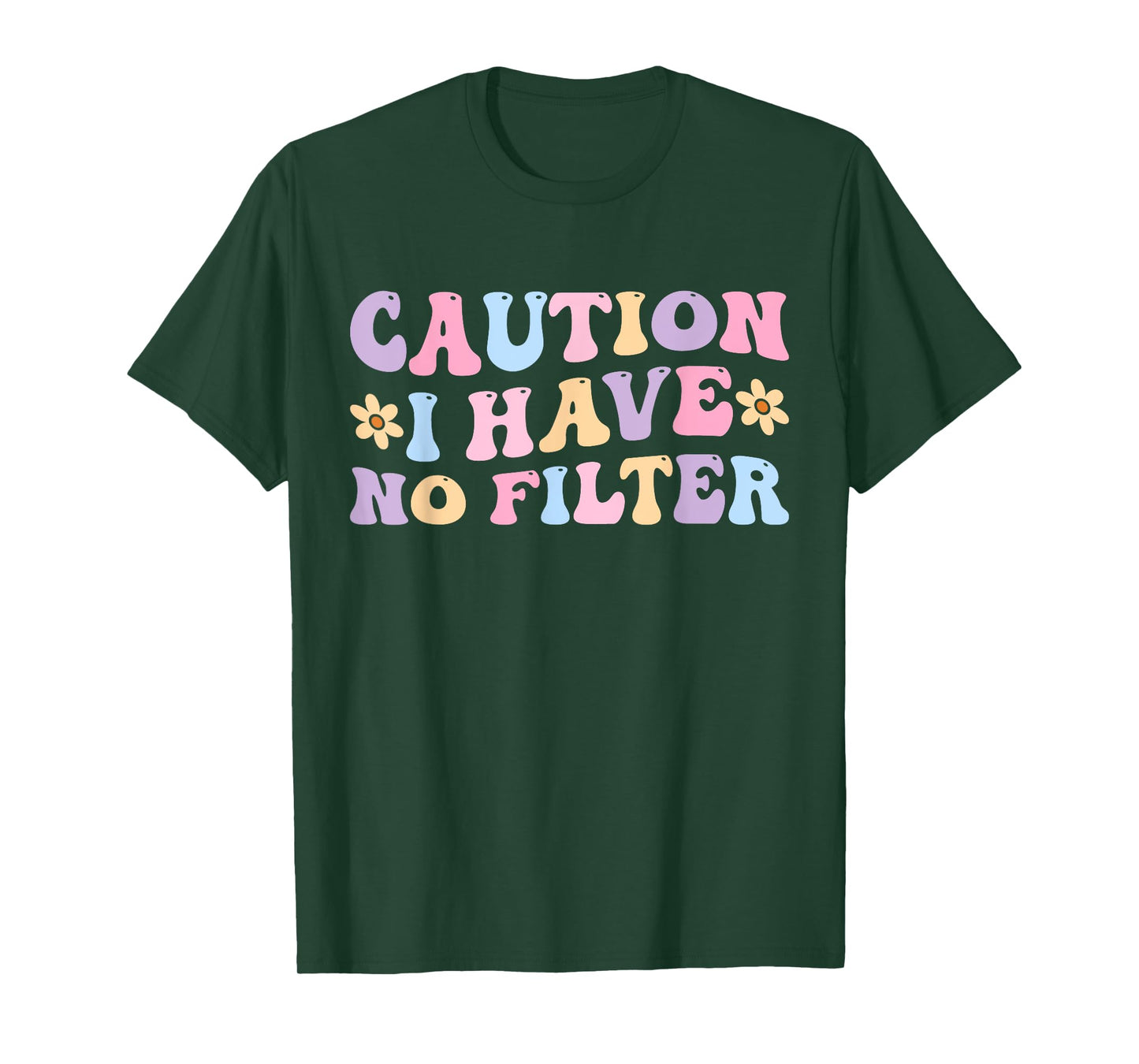 Caution I Have No Filter Funny Unfiltered Personality Humor T-Shirt