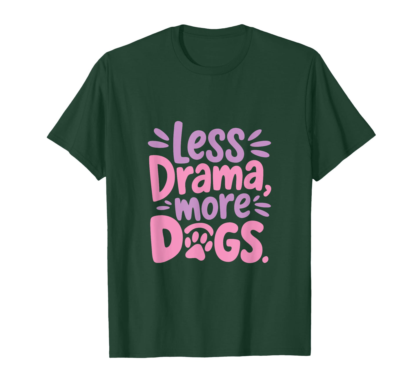 Funny Dog Quote Less Drama More Dogs Cute Graphic T-Shirt