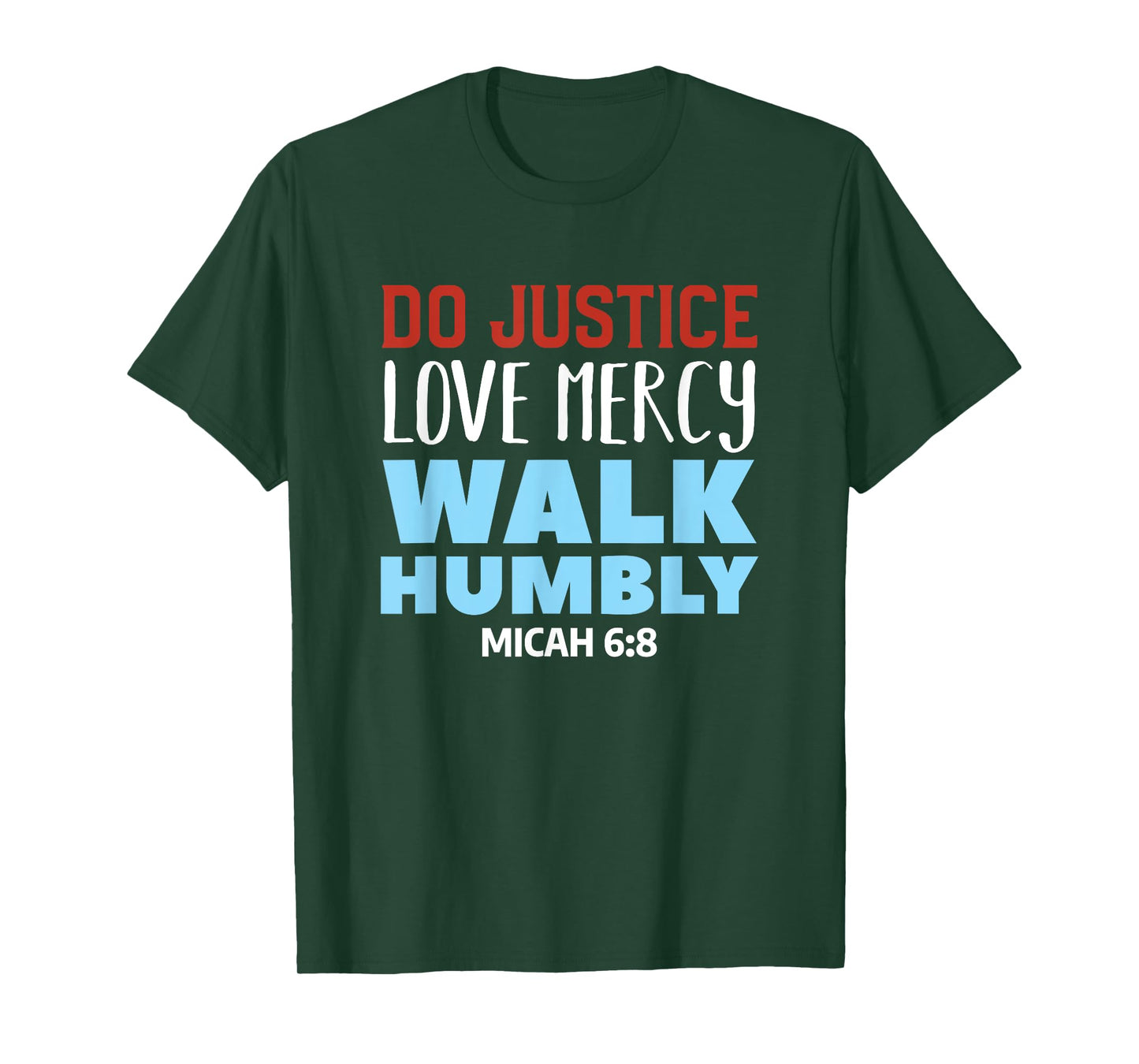 Do Justice Love Mercy Walk Humbly Christian Bible Verse T-Shirt