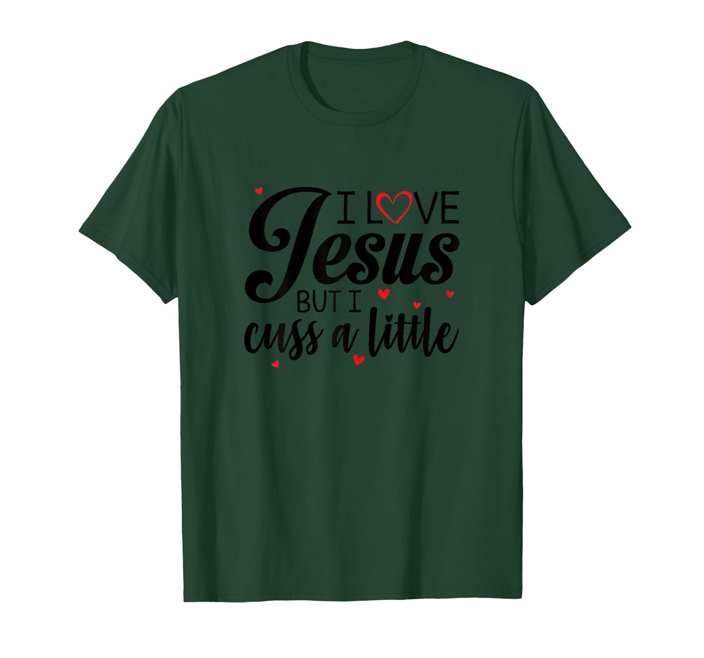 I Love Jesus But I Cuss A Little Funny Women T-Shirt