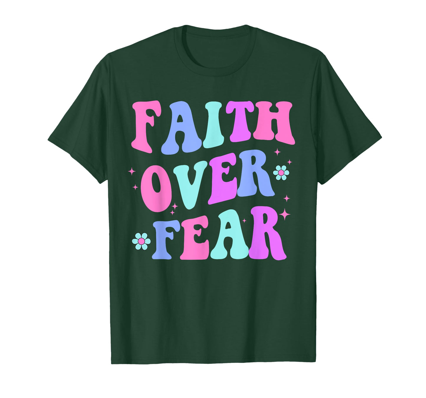 Faith Over Fear Cute Christian Teen Girl T-Shirt