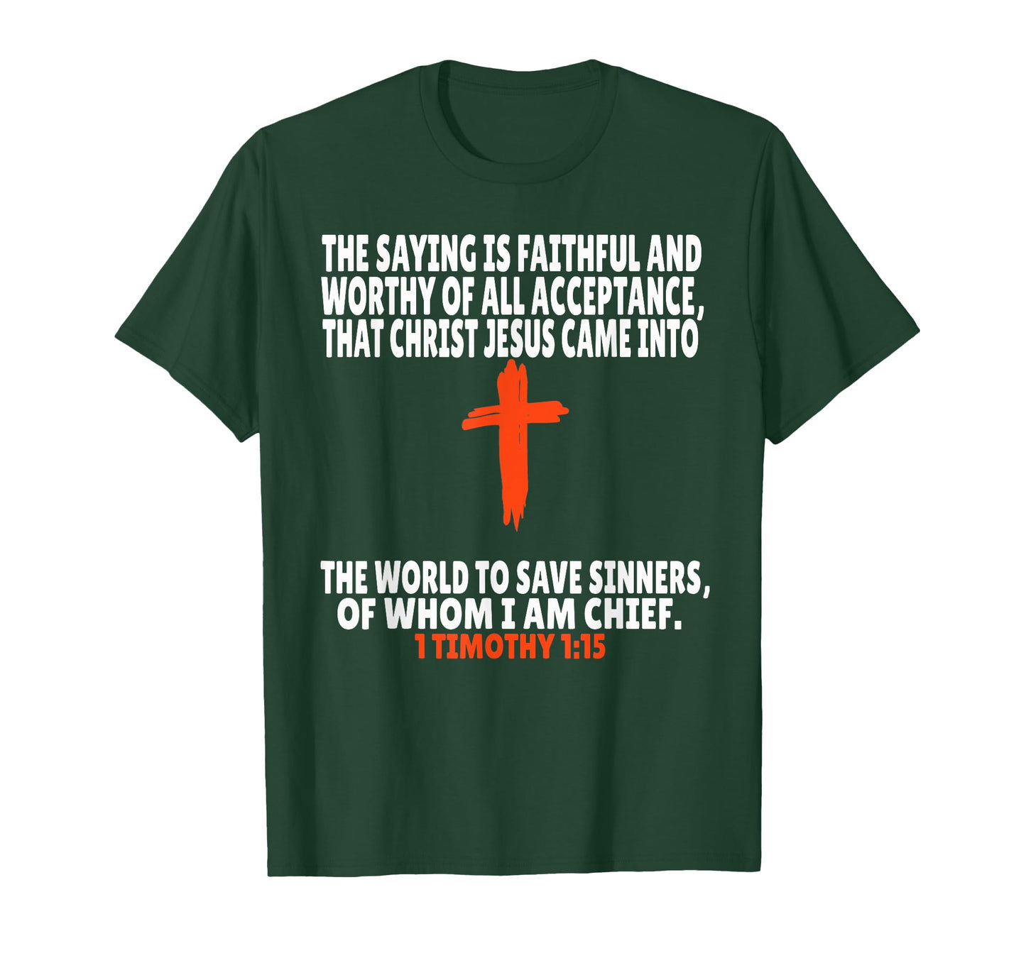 1 Timothy 1:15 Bible Verses Scripture T-Shirt