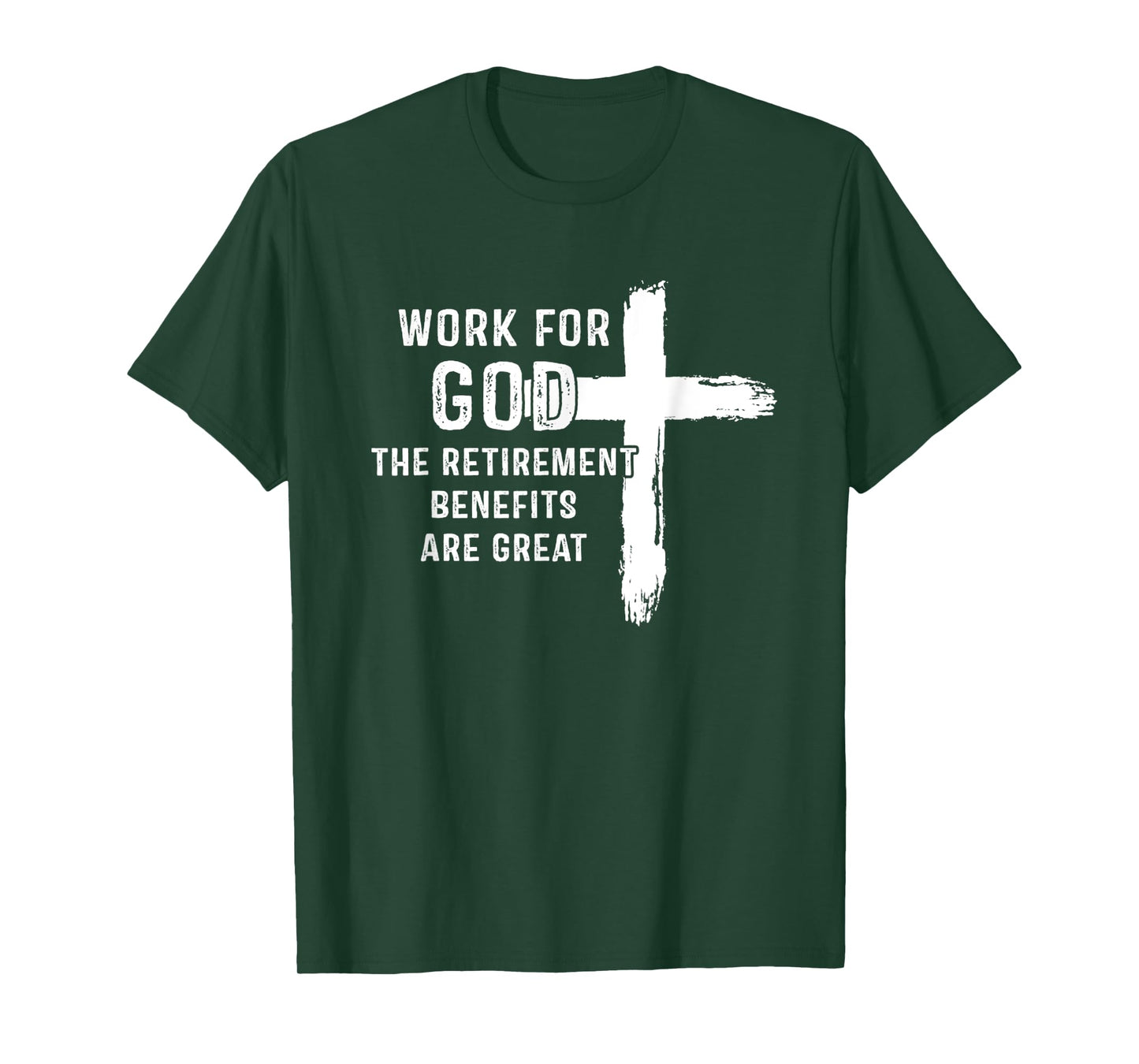 Vintage Work For God The Retirement Benefits Are Great T-Shirt