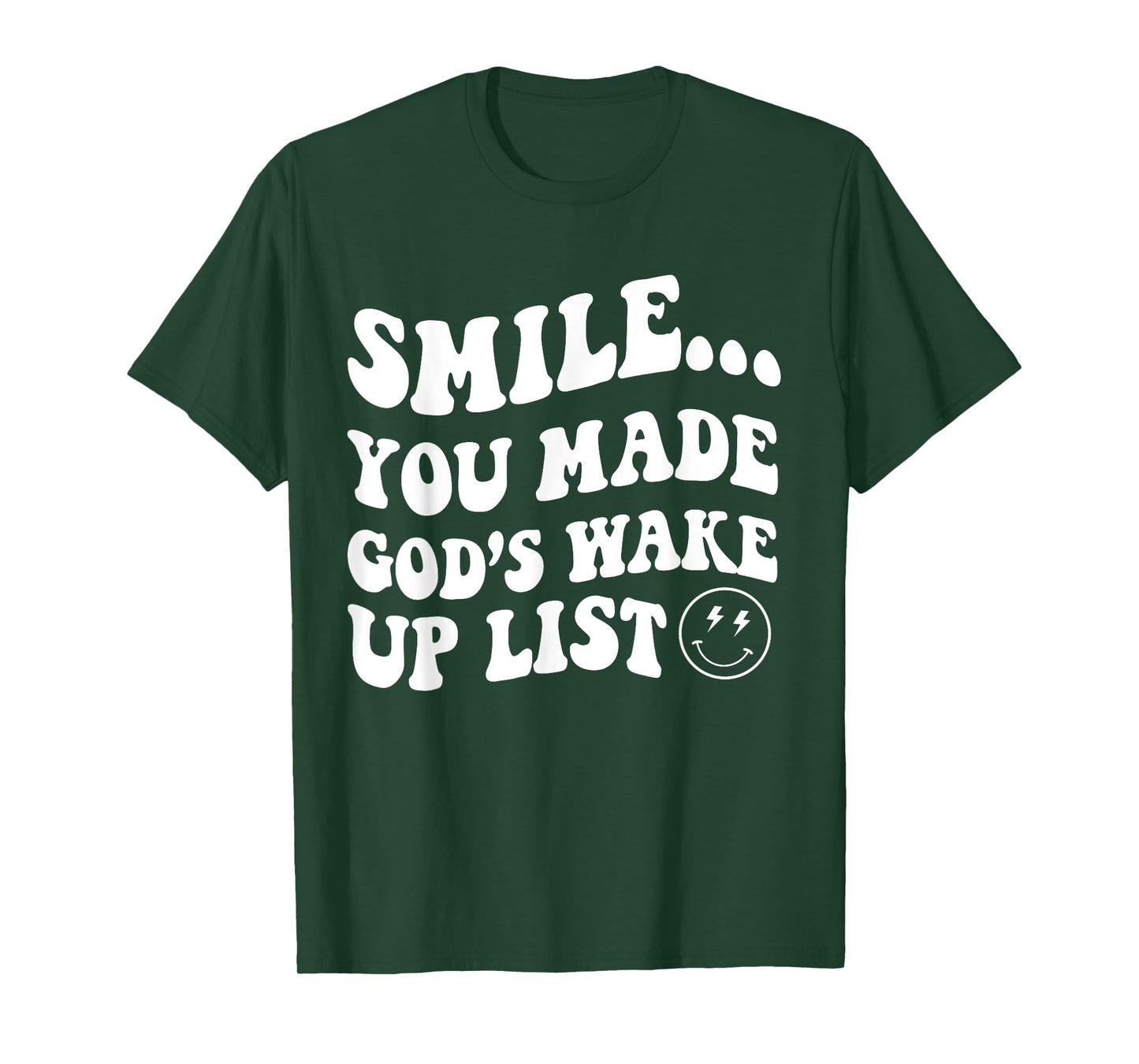 Smile You Made God's Wake Up List Christian Jesus T-Shirt