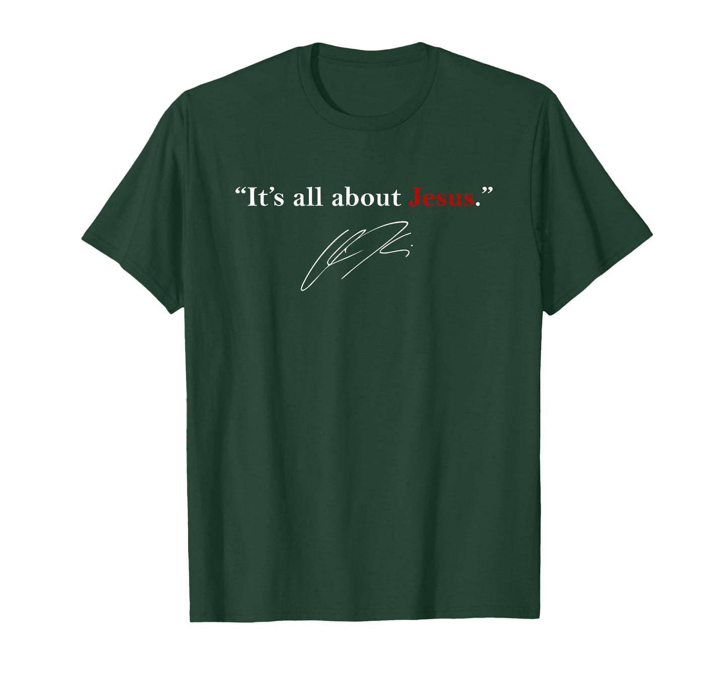 It’s All About Jesus Christian Inspirational Quote T-Shirt