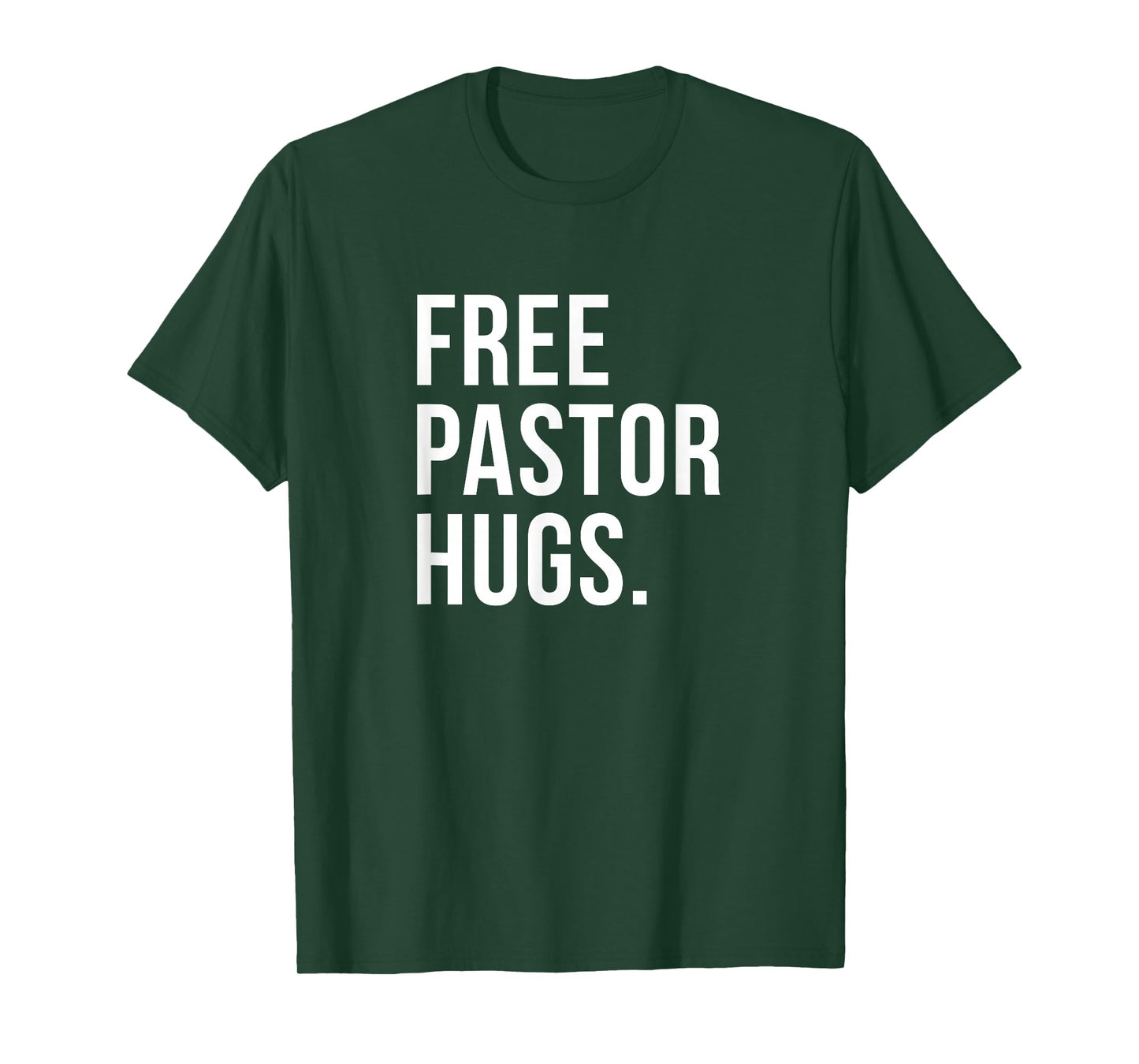 Free Pastor Hugs Funny Bible Church Humor Christian Greeter T-Shirt