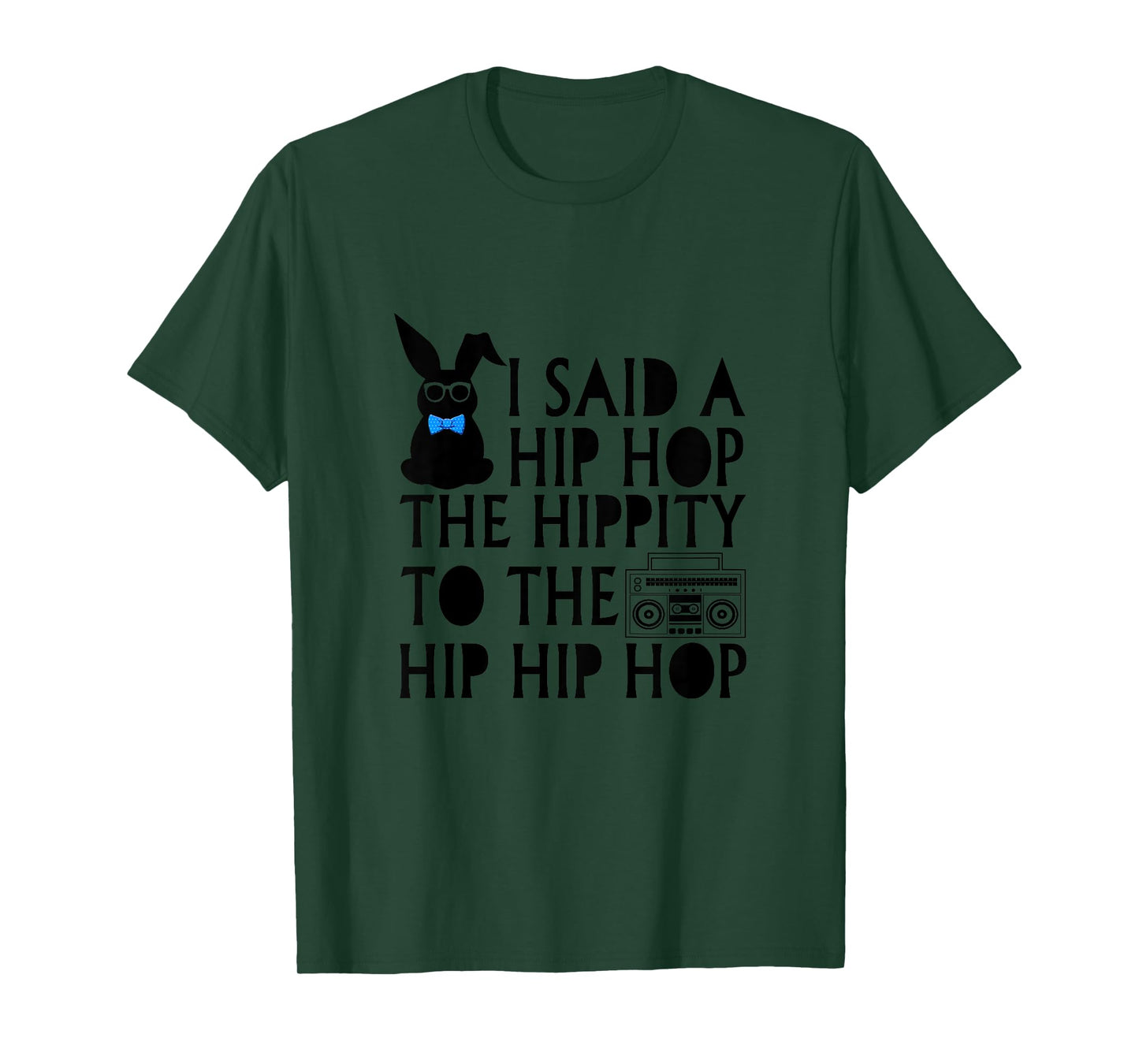 Kids I Said Hip Hop The Hippity Radio Easter Gift For Girl Boy T-Shirt