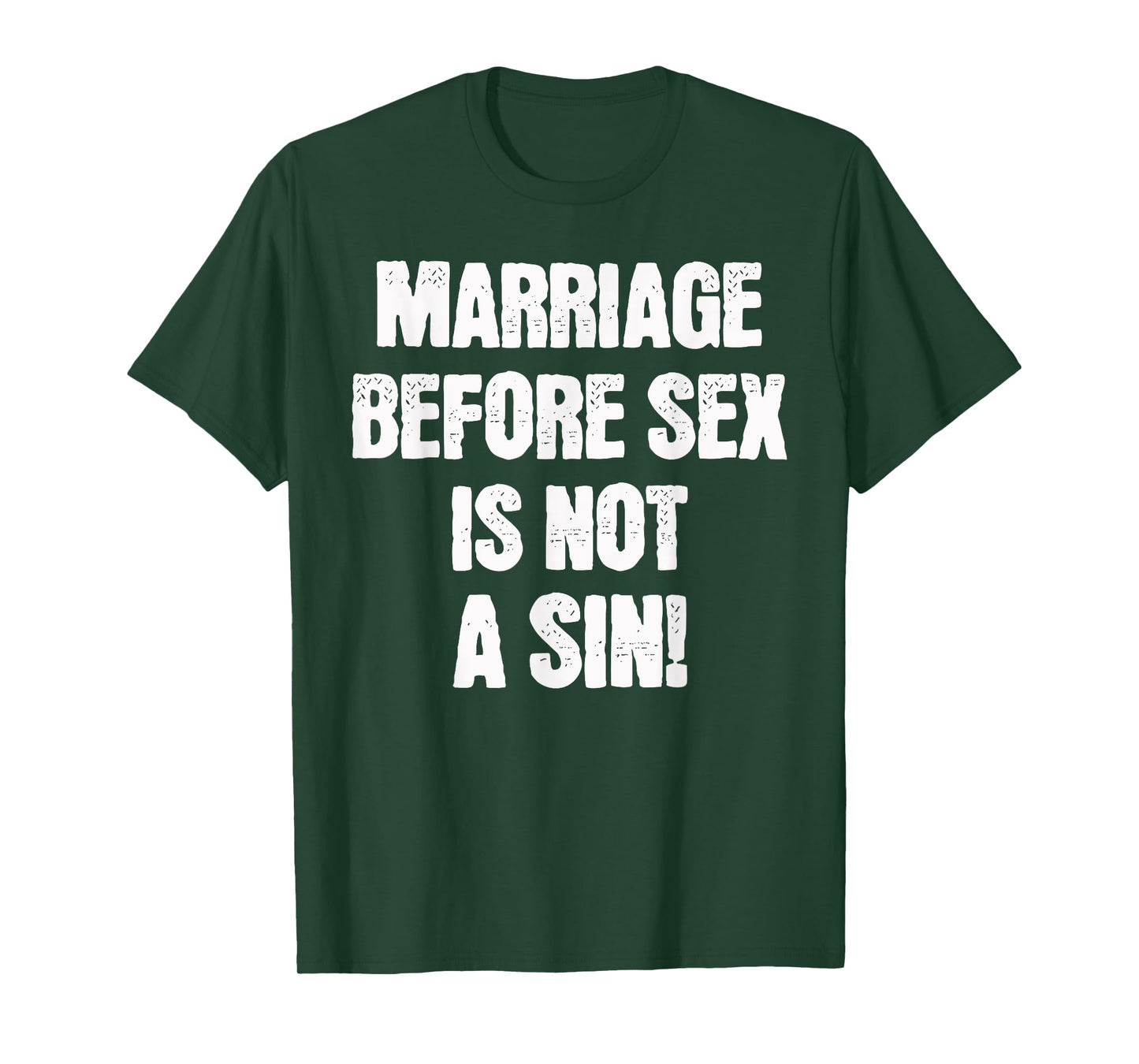 Marriage Before Sex is Not a Sin Funny Catholic T-Shirt