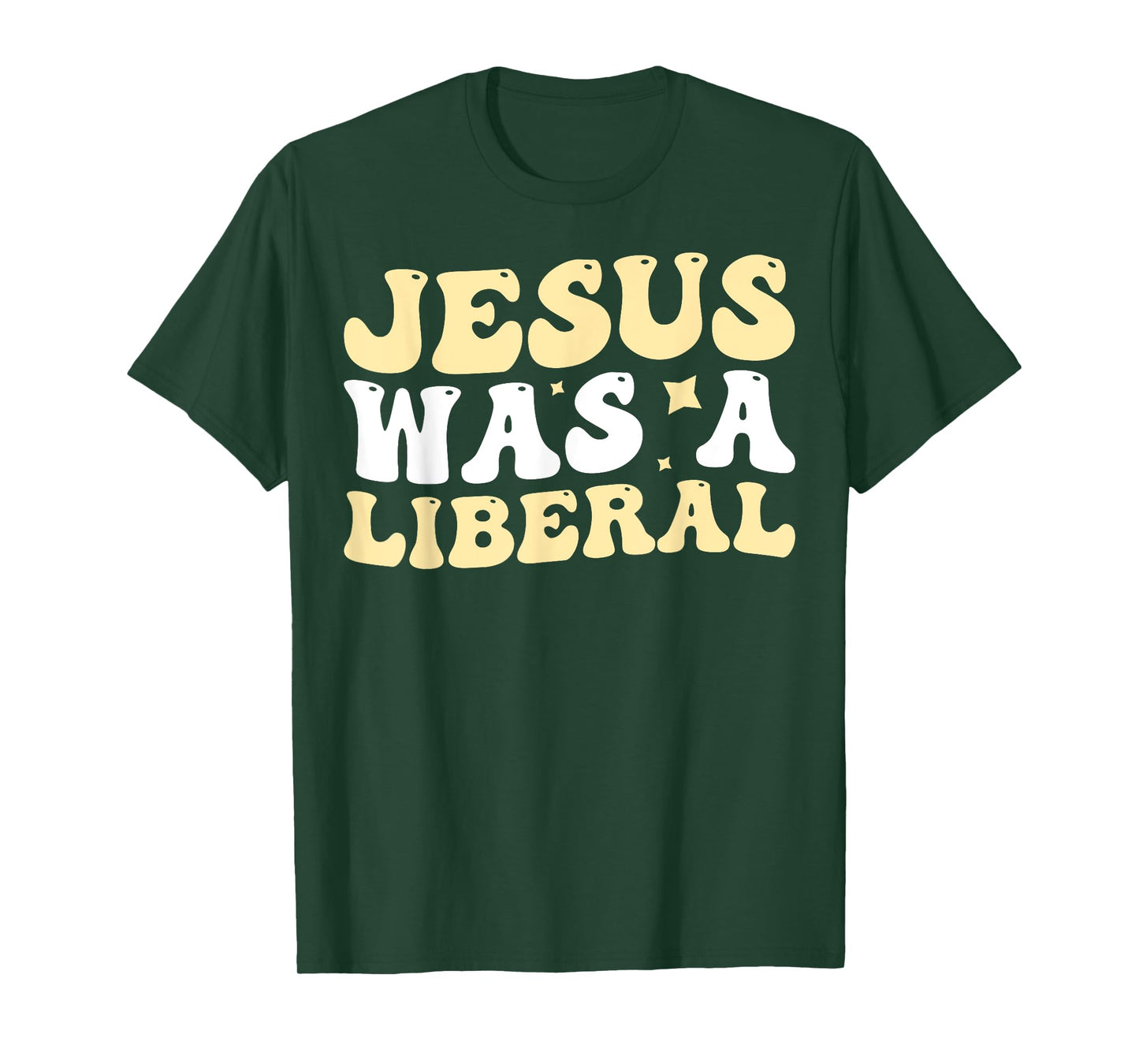 Jesus Was A Liberal T-Shirt
