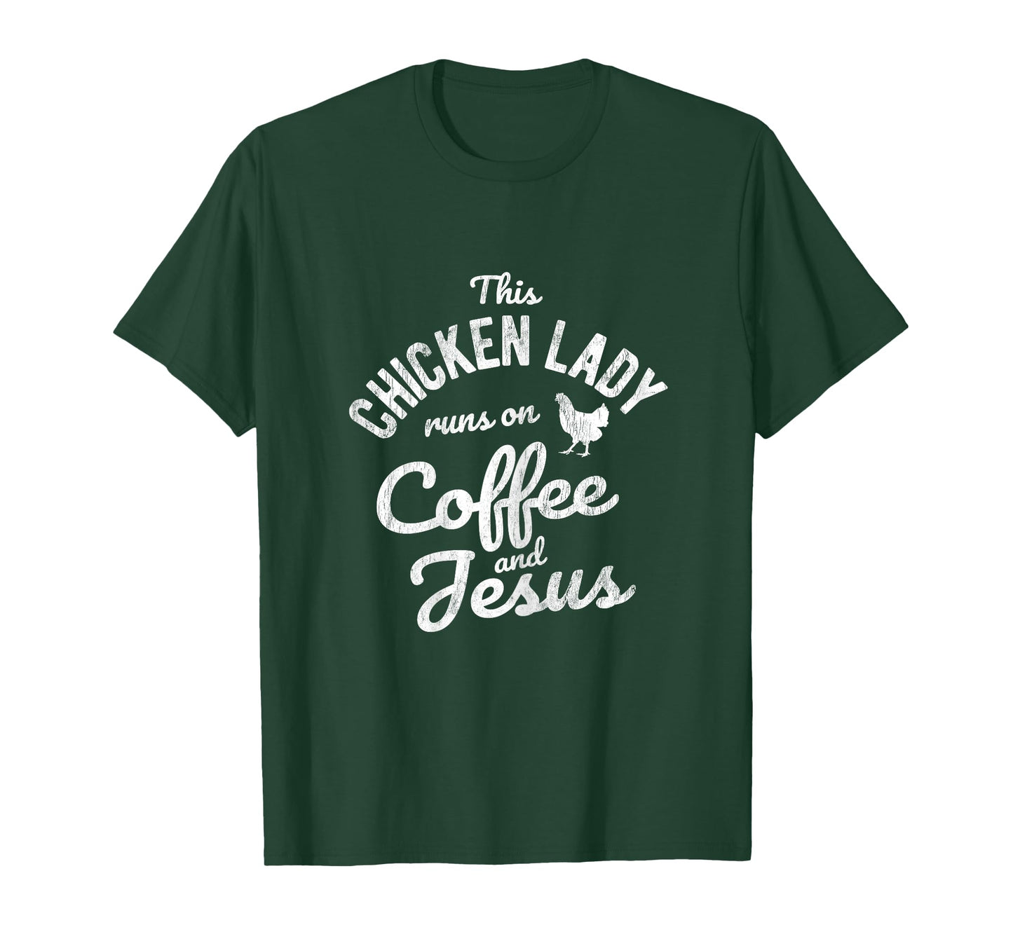 This Chicken Lady Runs On Coffee And Jesus Chicken T-Shirt