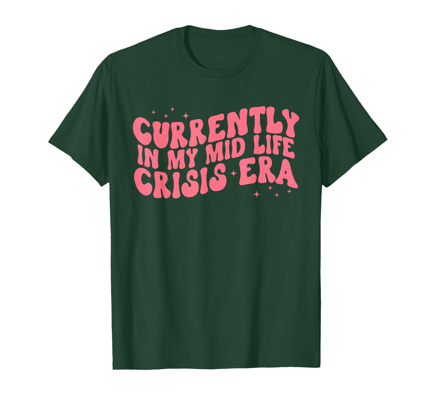 Currently In My Mid Life Crisis Era Quote T-Shirt
