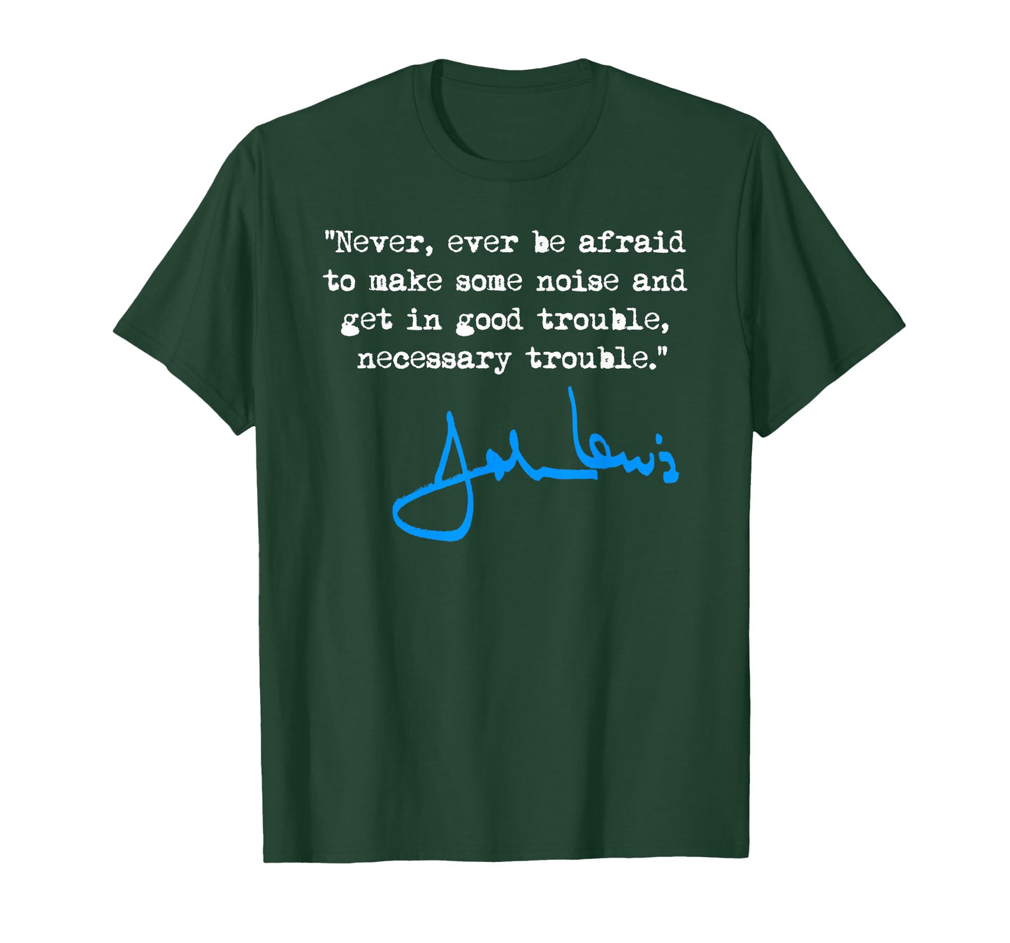 Never be afraid to make some noise - John Lewis T-Shirt