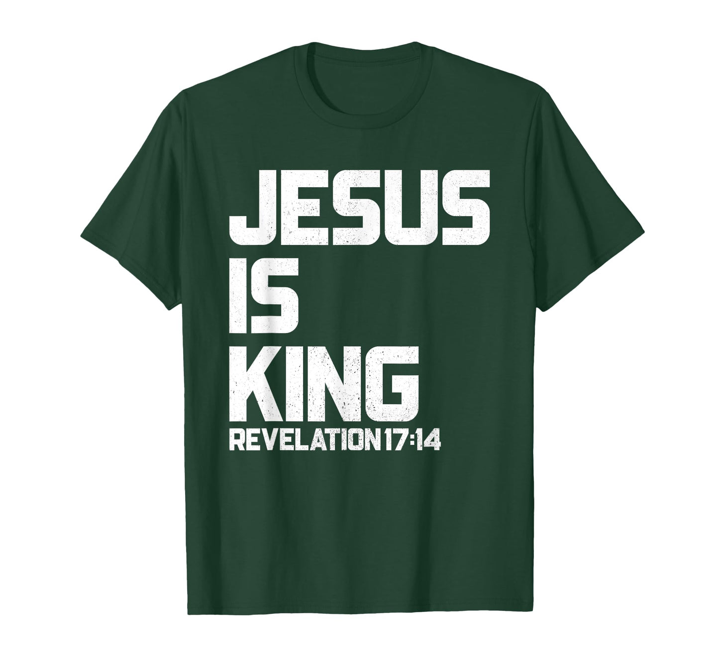 Jesus is King Revelation 17 14 Bible Verse for Men & Women T-Shirt