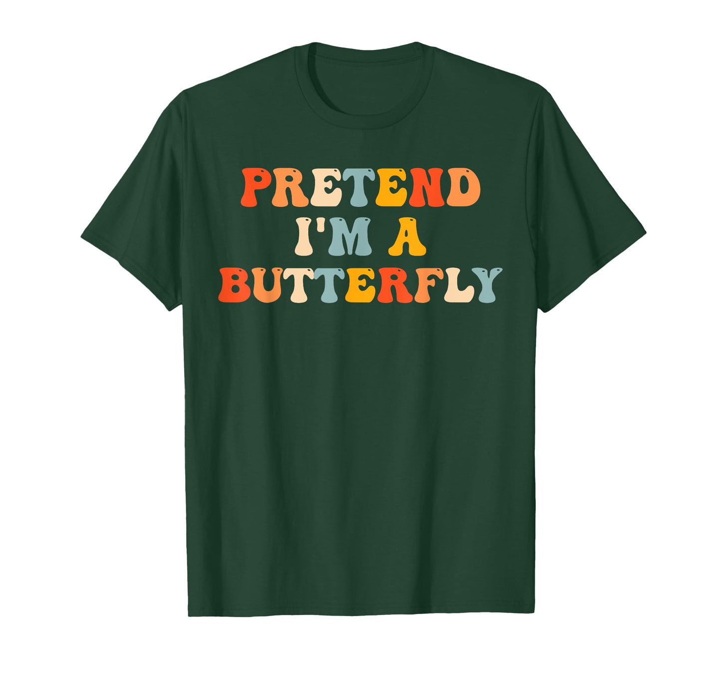 Pretend I'm A Butterfly Halloween Costume Butterfly Groovy T-Shirt