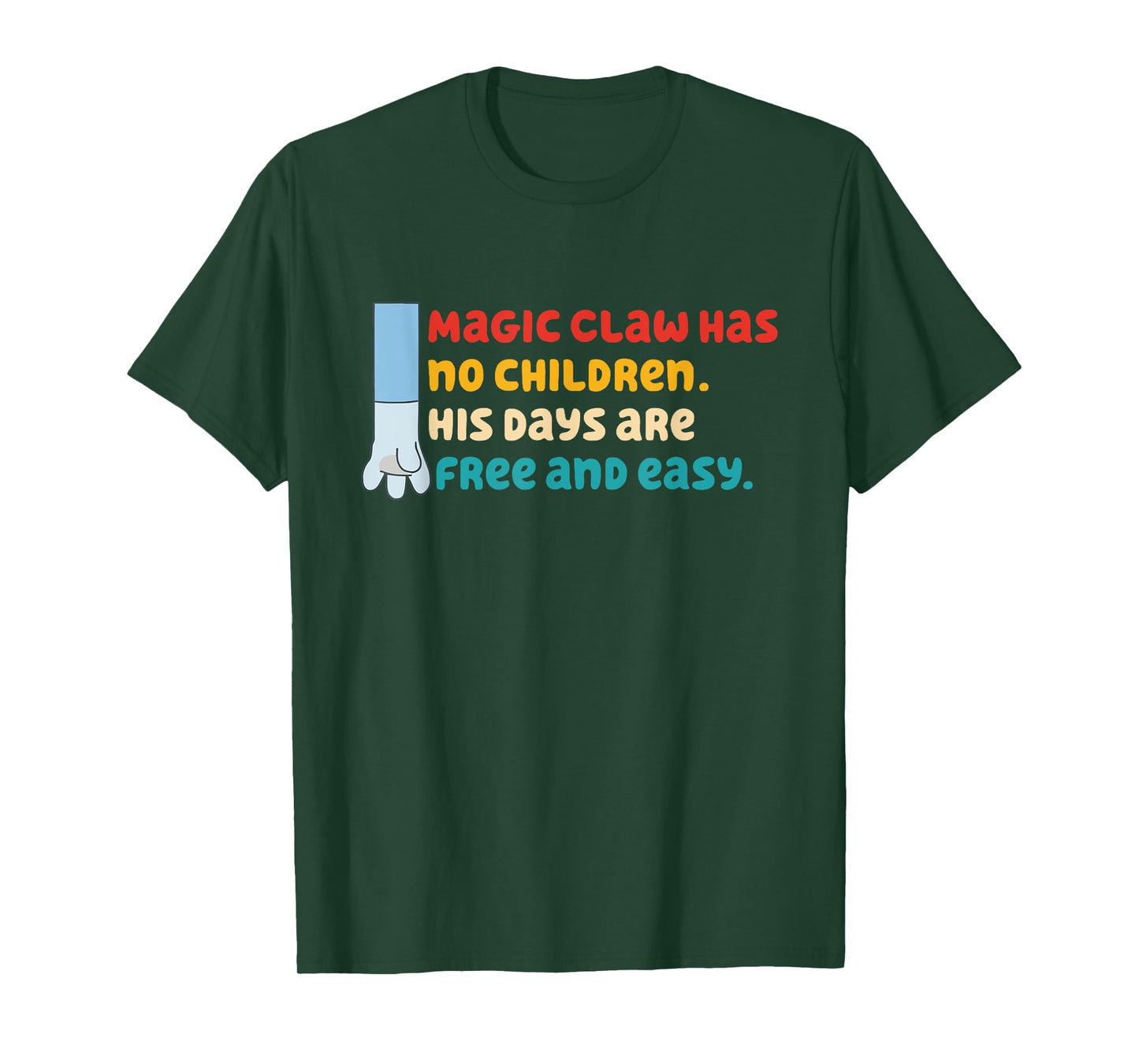 Magic Claw Has No Children Funny Father’s Day Cartoon T-Shirt
