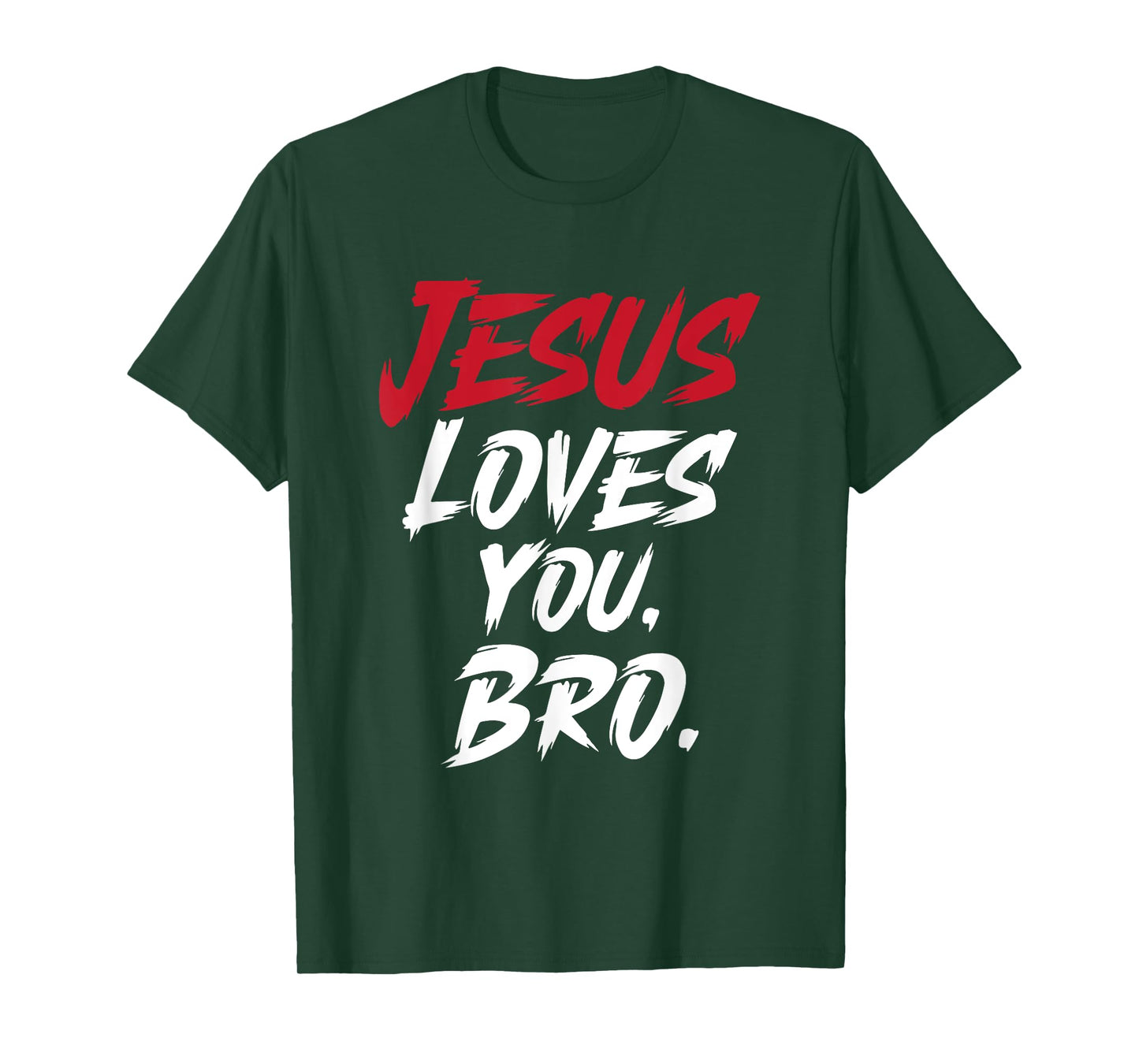 Jesus Loves You Bro Christian Faith T-Shirt