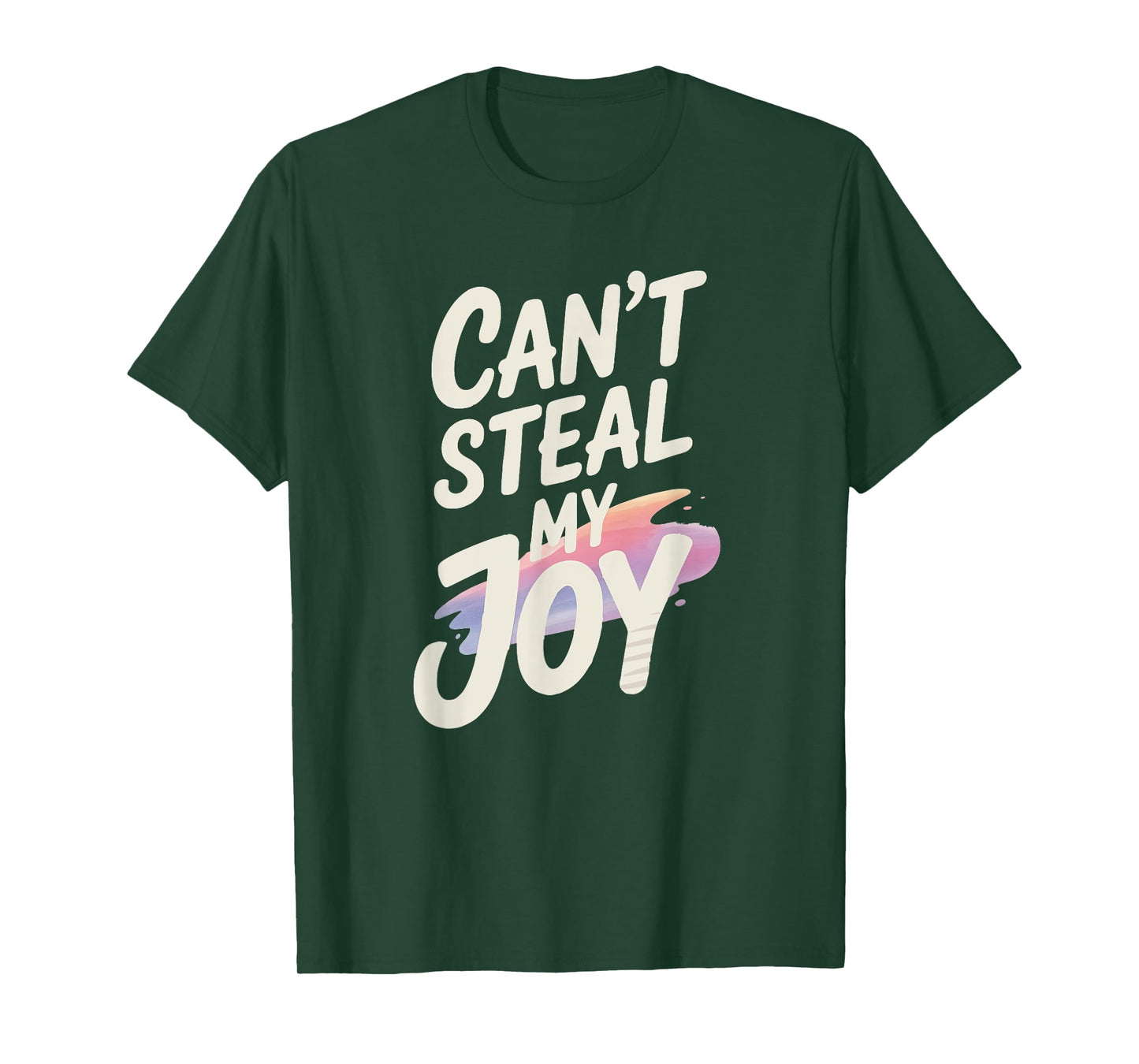 Can't Steal My Joy T-Shirt