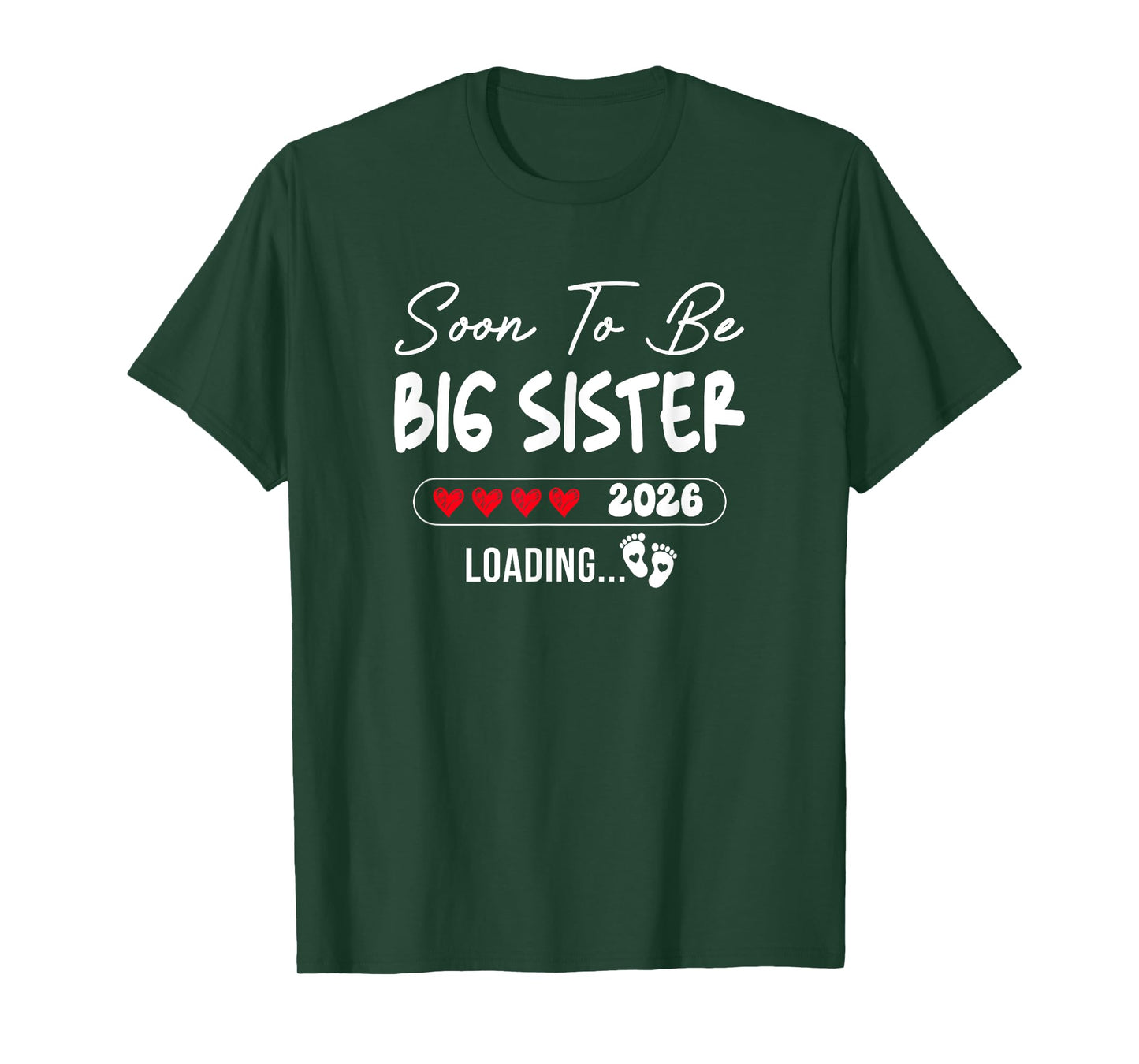 Soon To Be Big Sister 2026 Loading Promoted To Sister Est T-Shirt