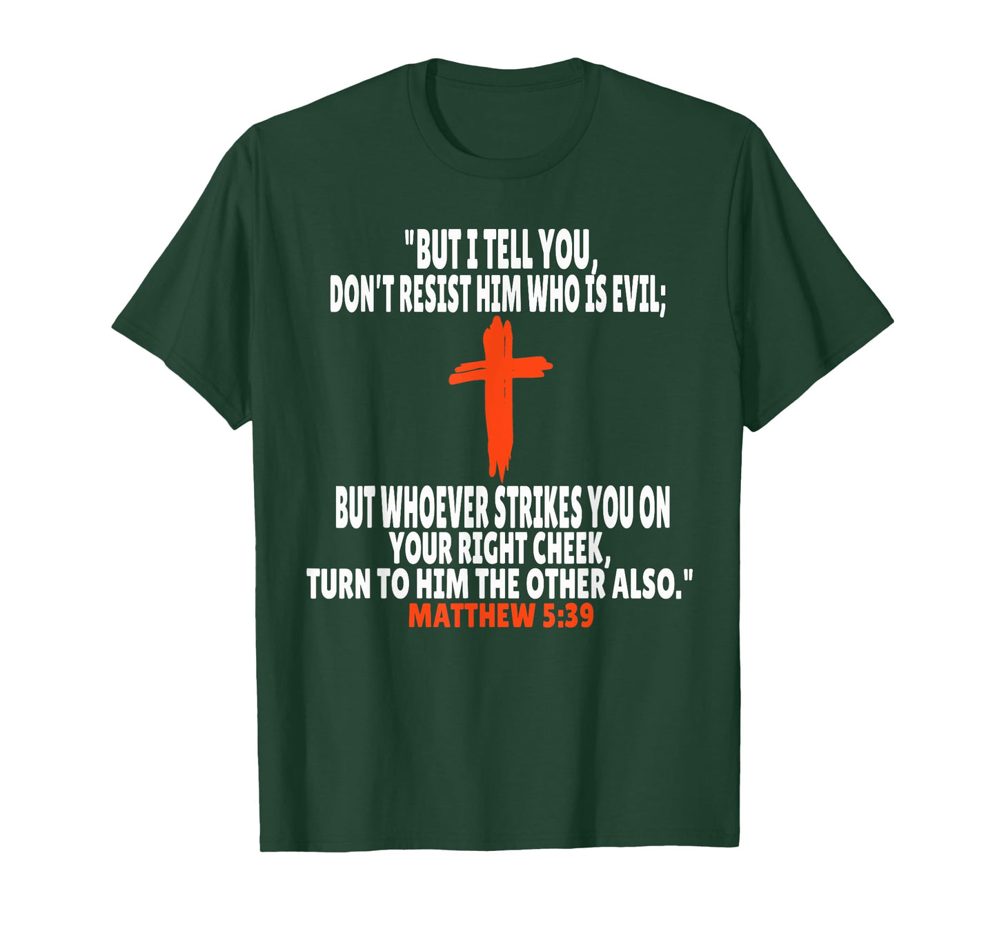 Matthew 5:39 Bible Verses Scripture T-Shirt