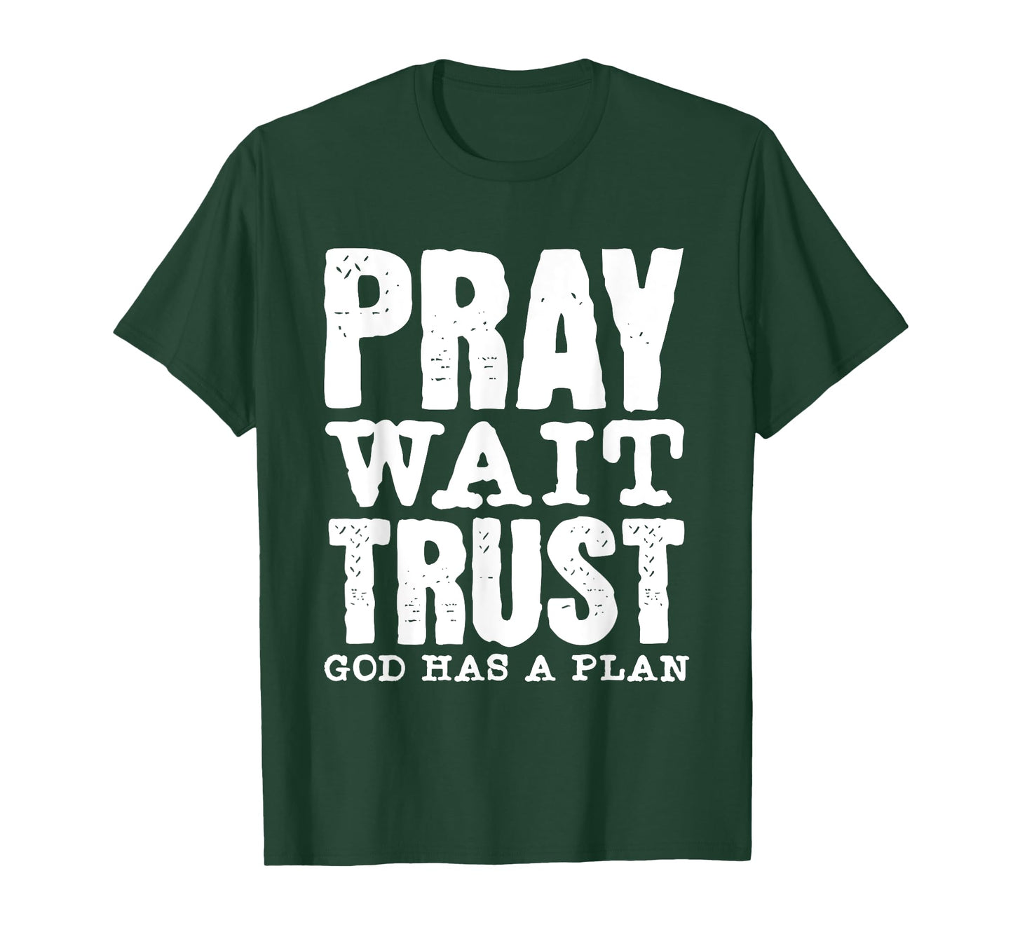 Pray Wait Trust God Has A Plan Vintage Christian T-Shirt