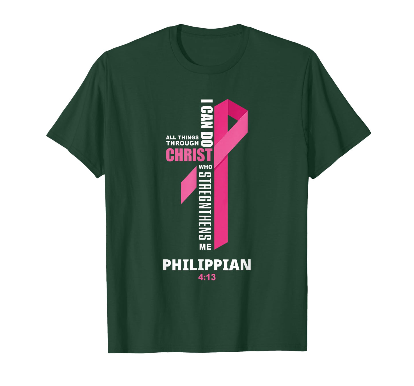 I Can Do All Things Through Christ Breast Cancer Awareness T-Shirt
